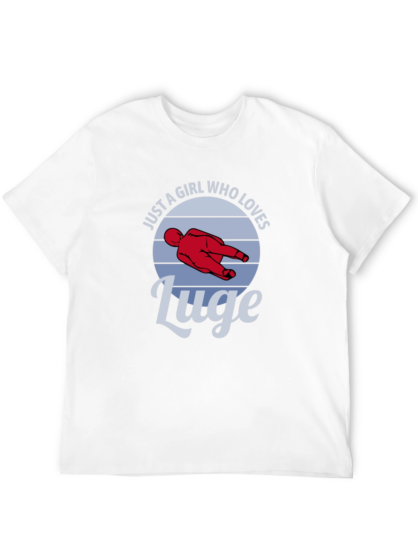 Just a Girl Who Loves Luge T-Shirt