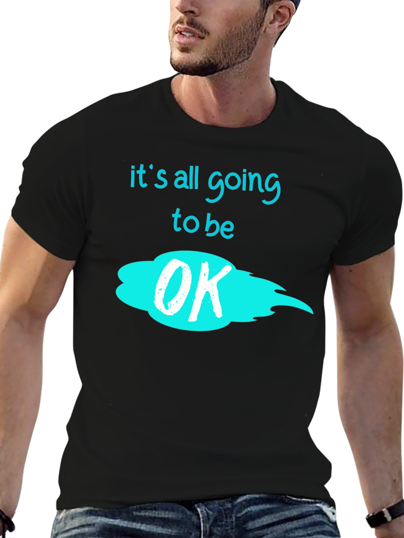 Its All Going to Be OK Graphic Tee
