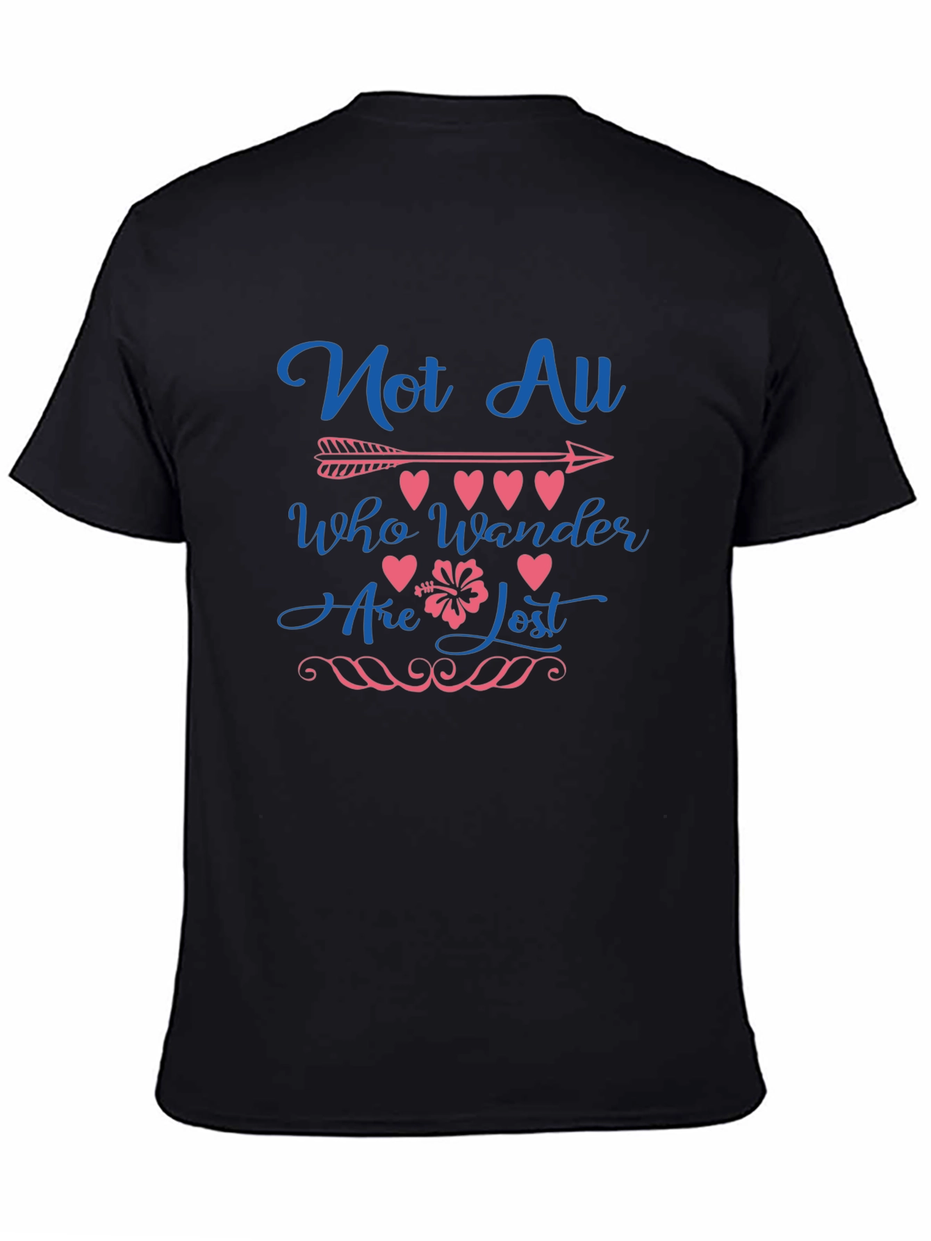 Not All Who Wander Are Lost Graphic Tee