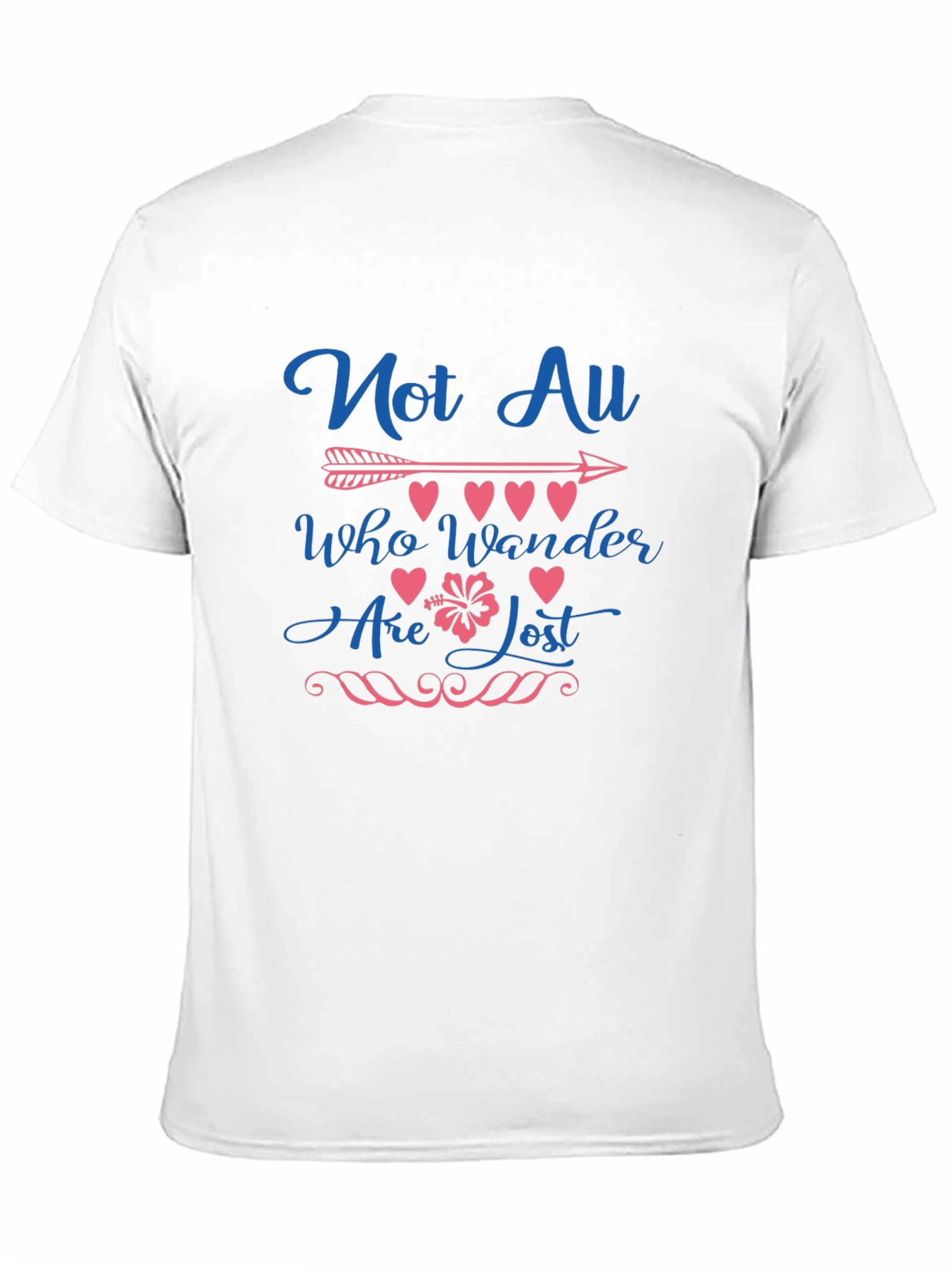 Not All Who Wander Are Lost Graphic Tee