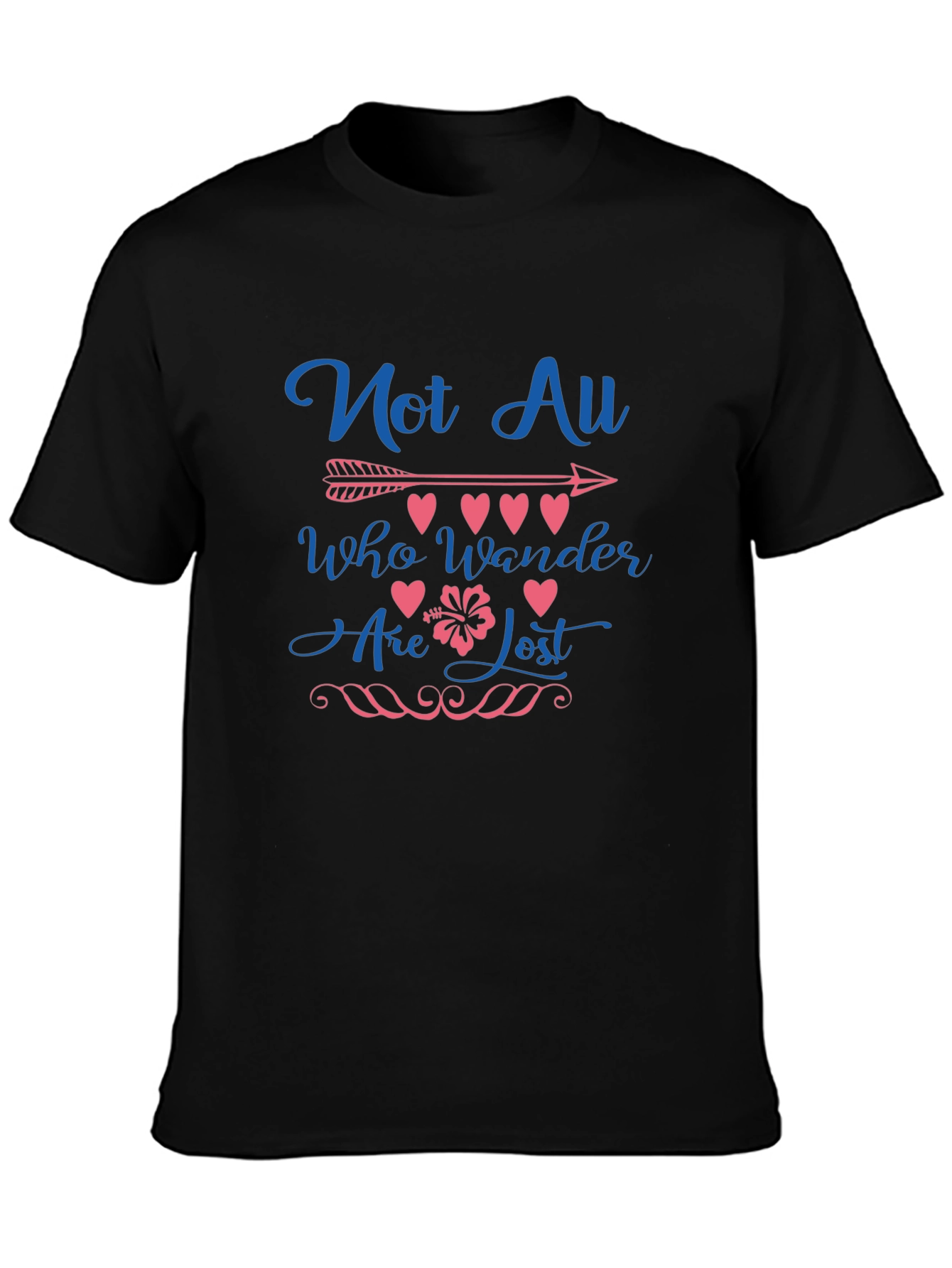 Not All Who Wander Are Lost Graphic Tee