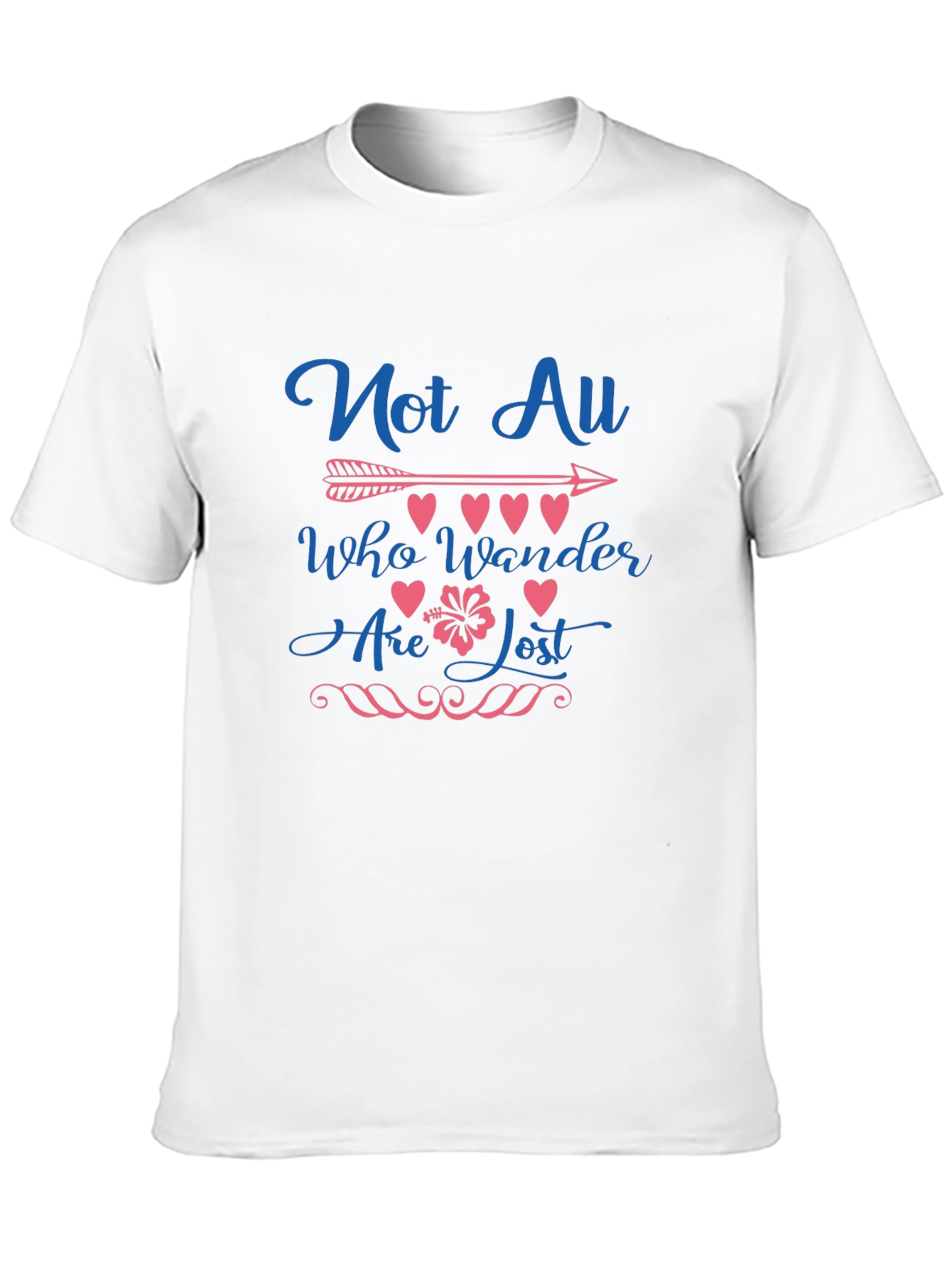 Not All Who Wander Are Lost Graphic Tee
