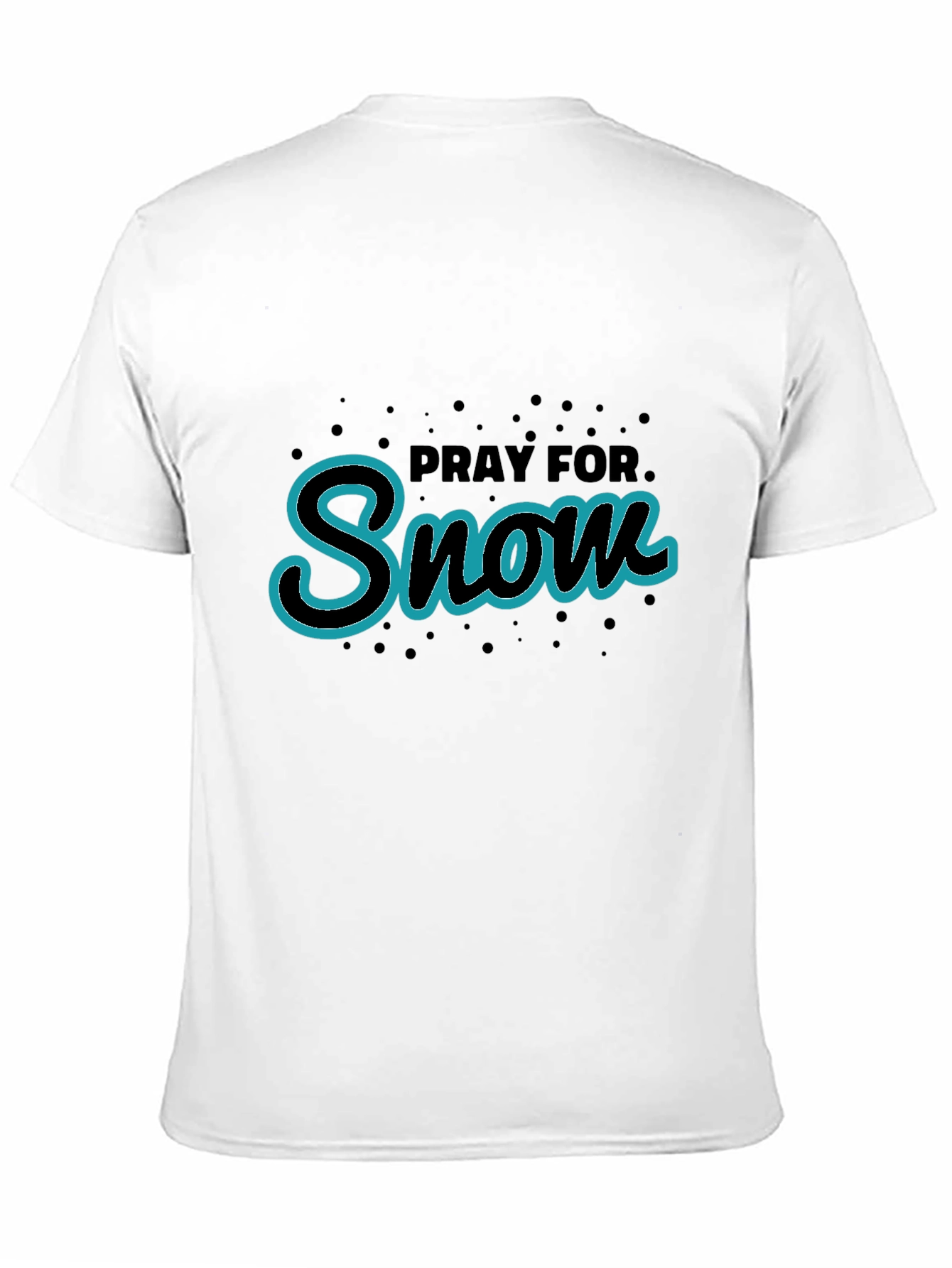 Pray for Snow T-Shirt - Black Tee