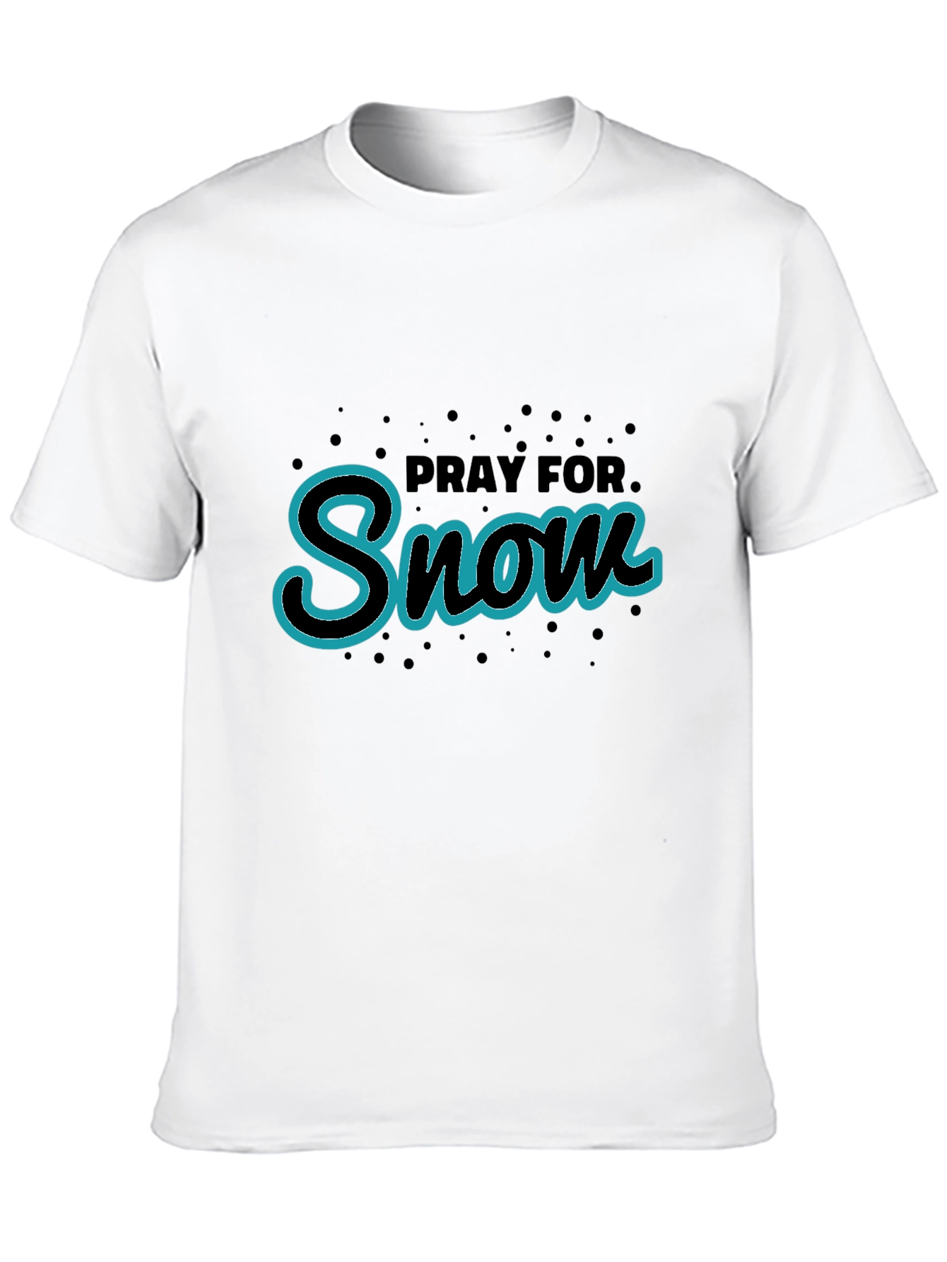 Pray for Snow T-Shirt - Black Tee
