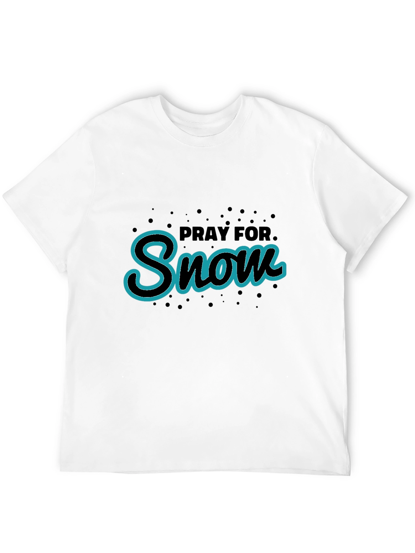 Pray for Snow T-Shirt - Black Tee