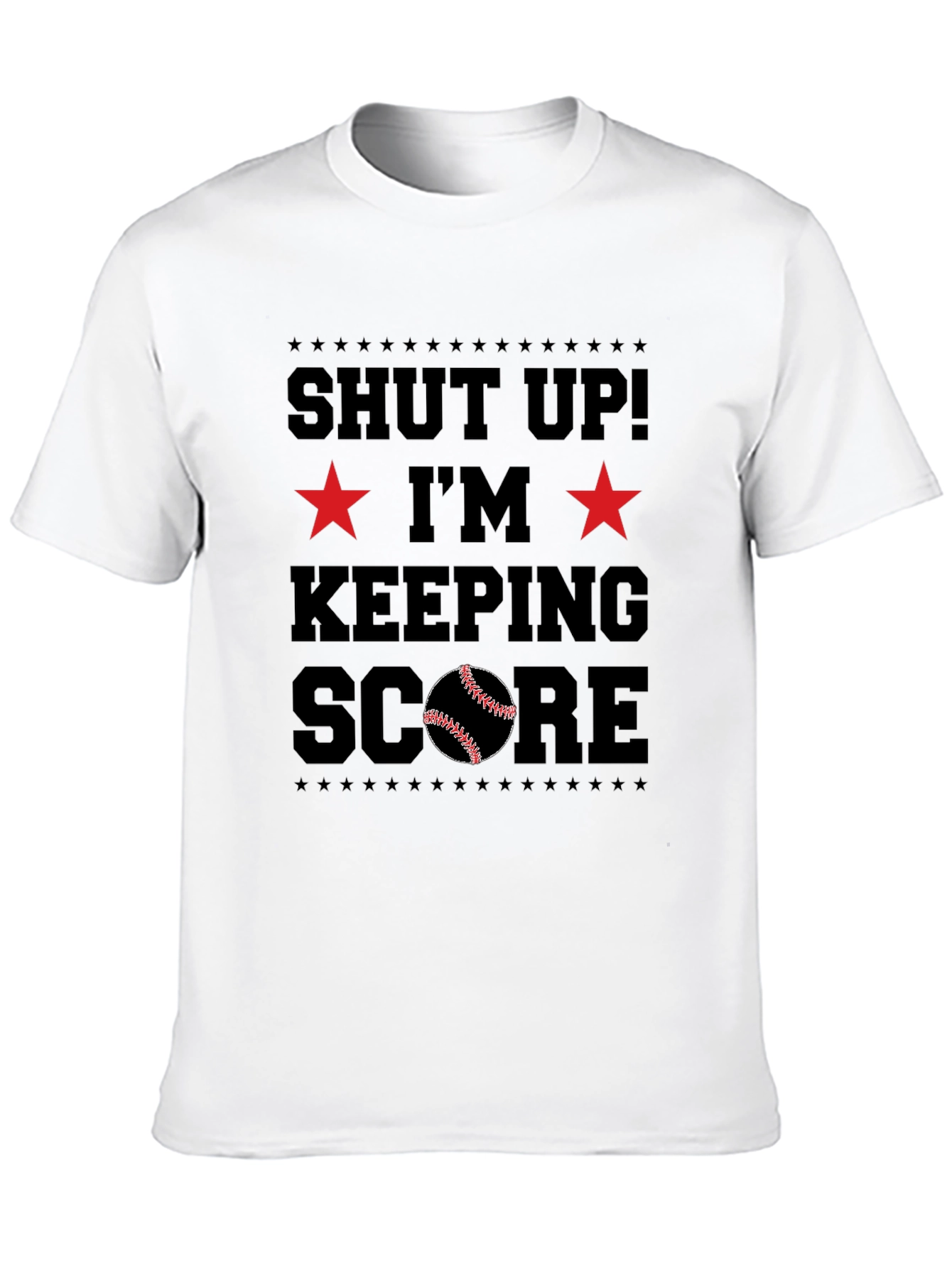 Shut Up! Im Keeping Score T-Shirt