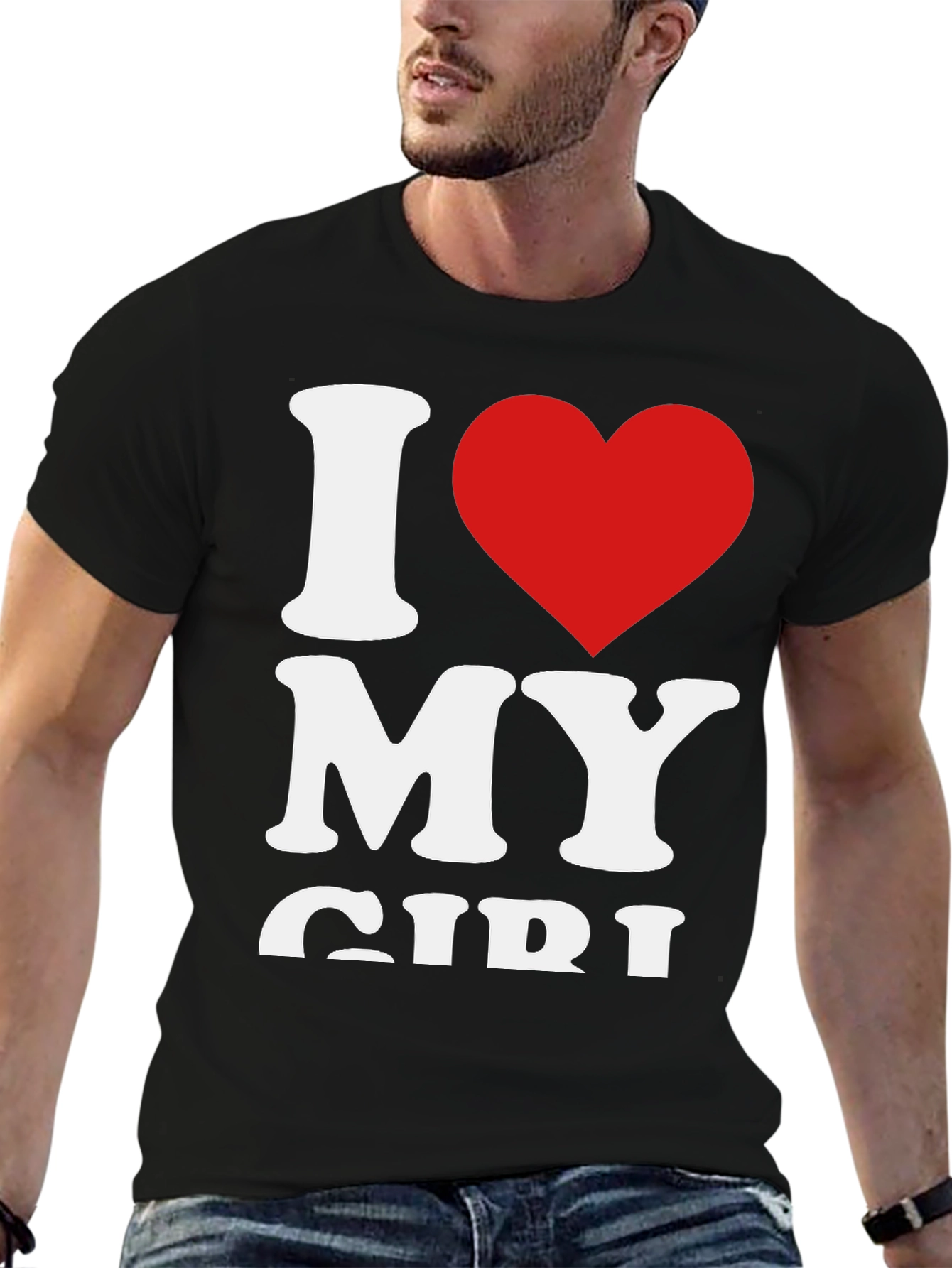 I Love My Girl - Graphic Tee