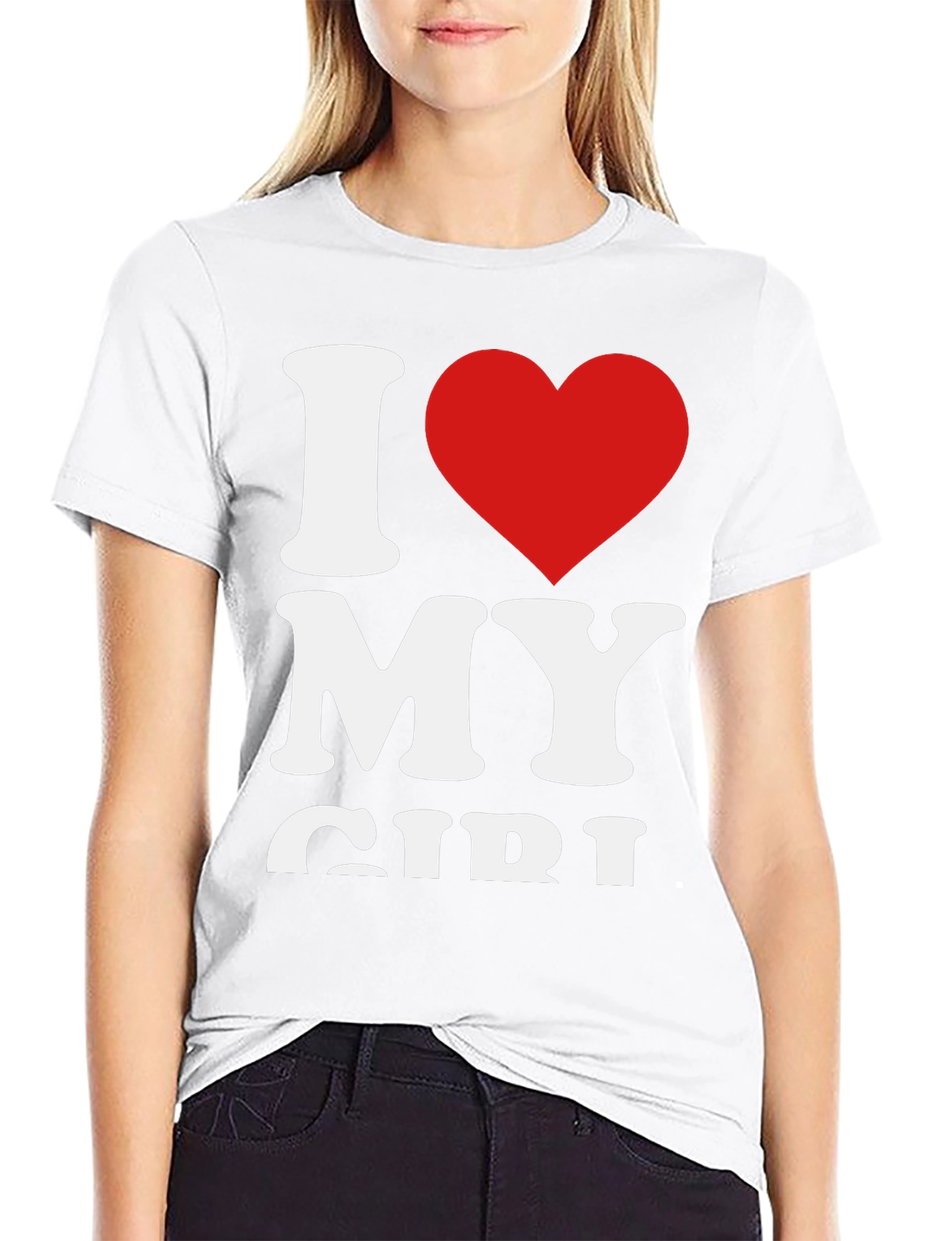 I Love My Girl - Graphic Tee