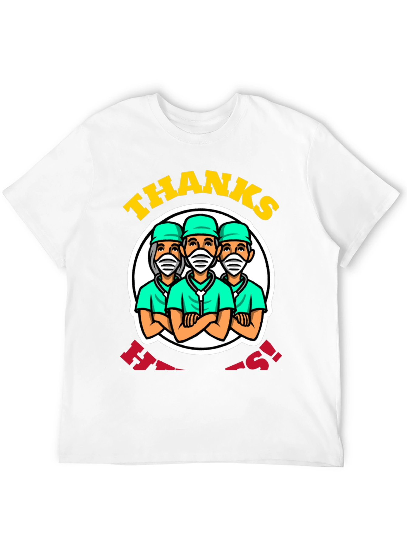 Thanks Heroes! Graphic T-Shirt