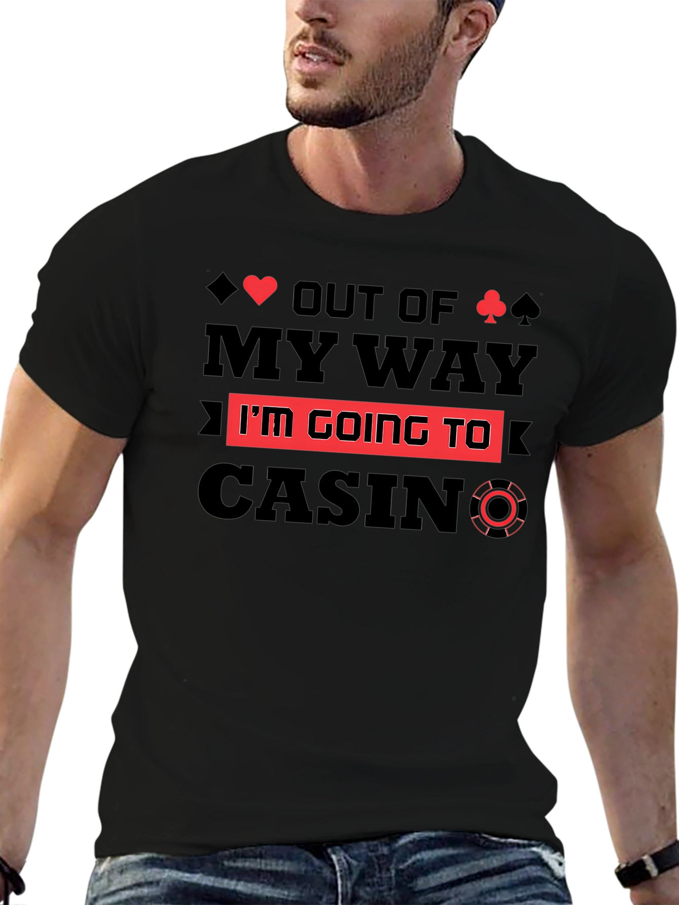 Out of My Way Casino T-Shirt - Black Cotton