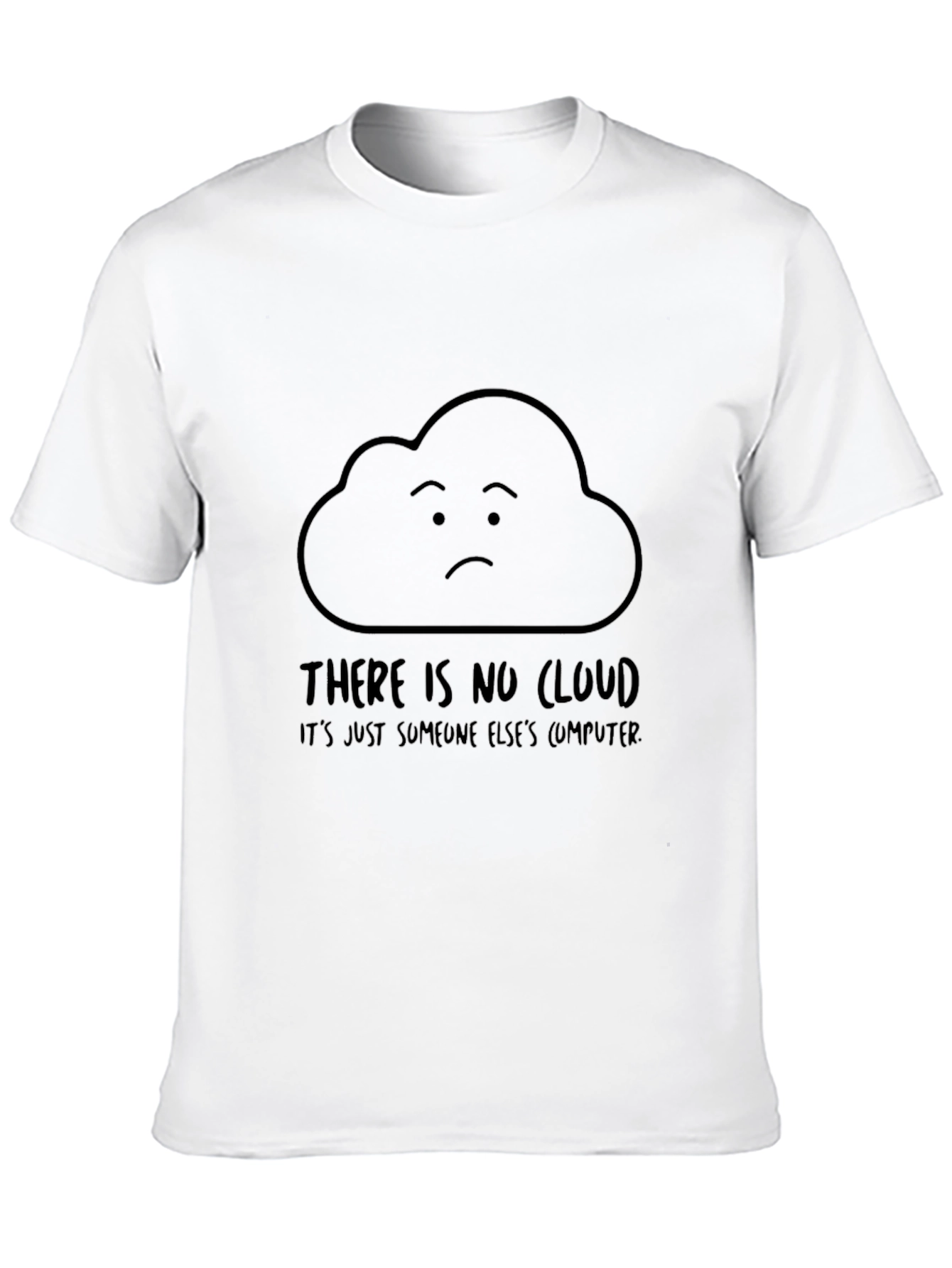 No Cloud T-Shirt - Programmer Humor Tee