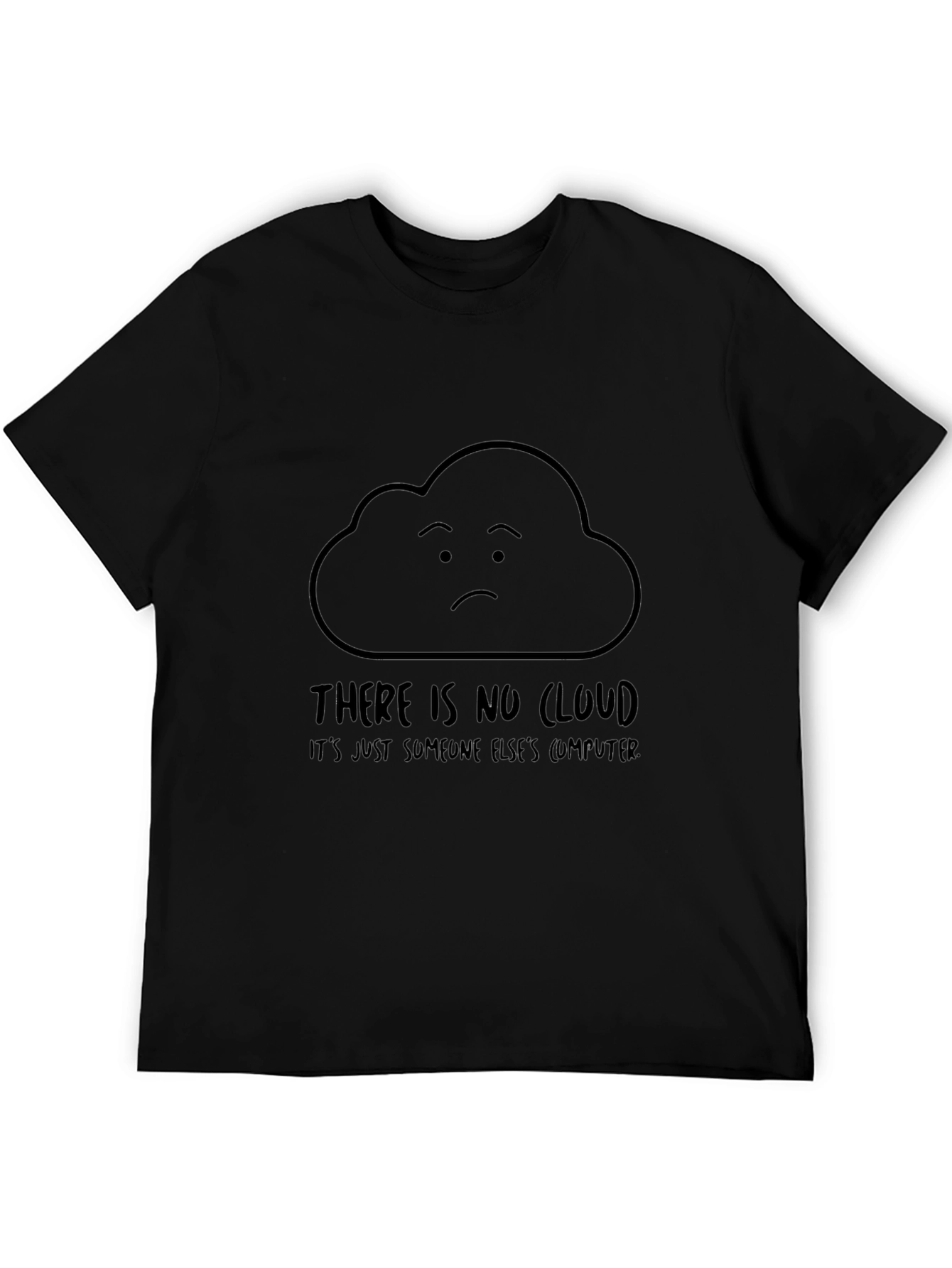No Cloud T-Shirt - Programmer Humor Tee