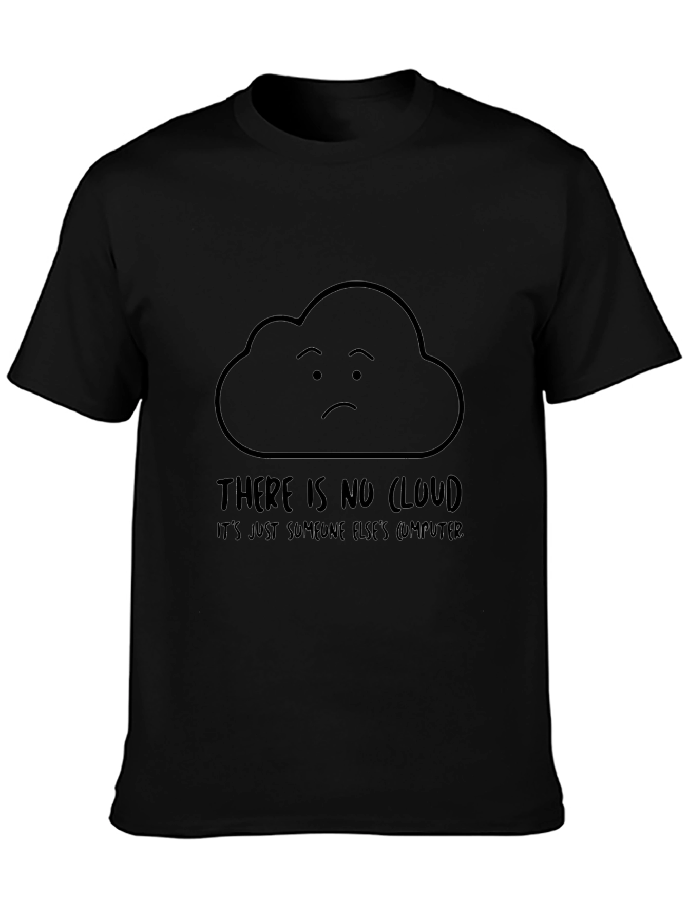 No Cloud T-Shirt - Programmer Humor Tee