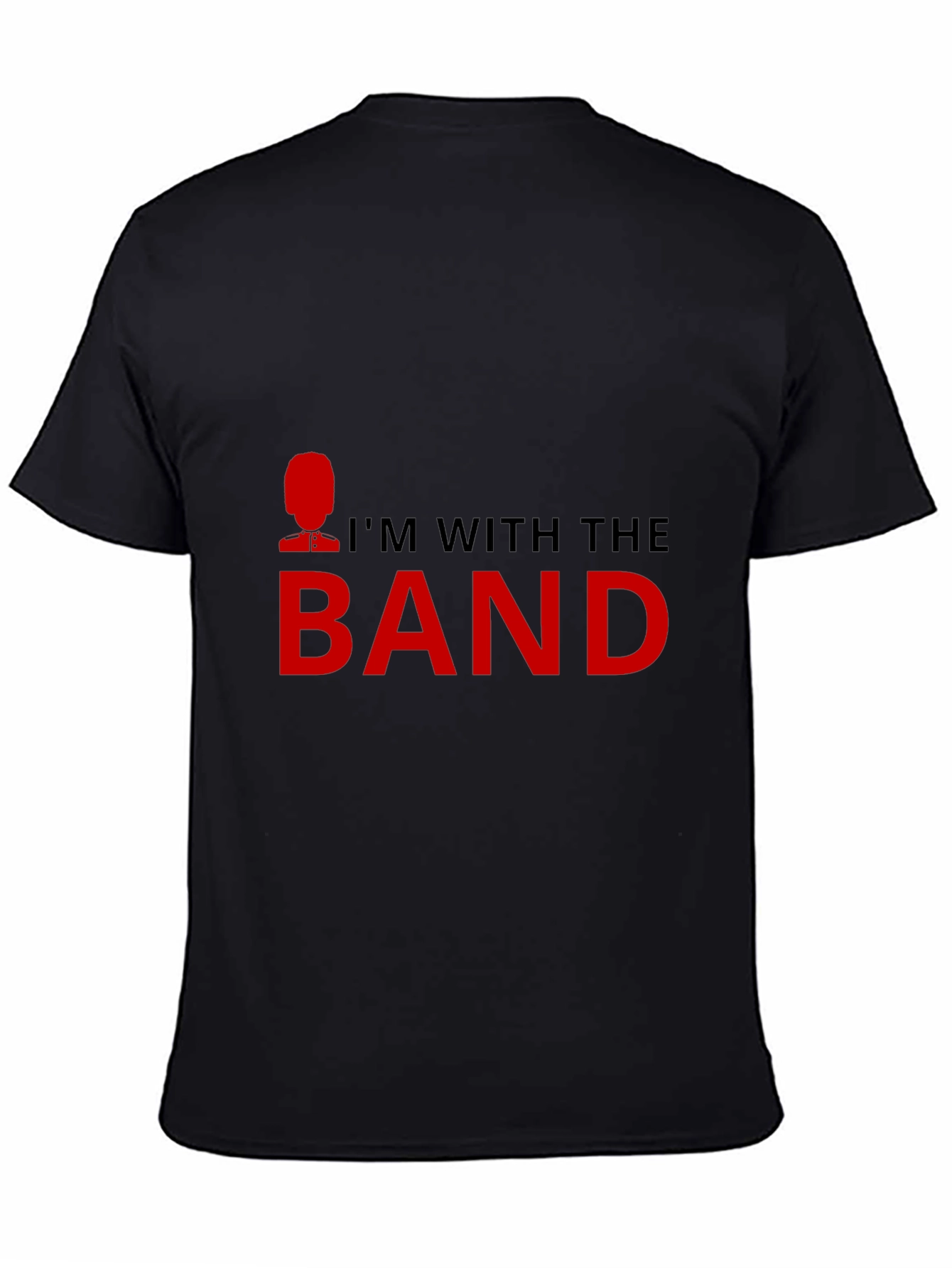 Im With The Band T-Shirt