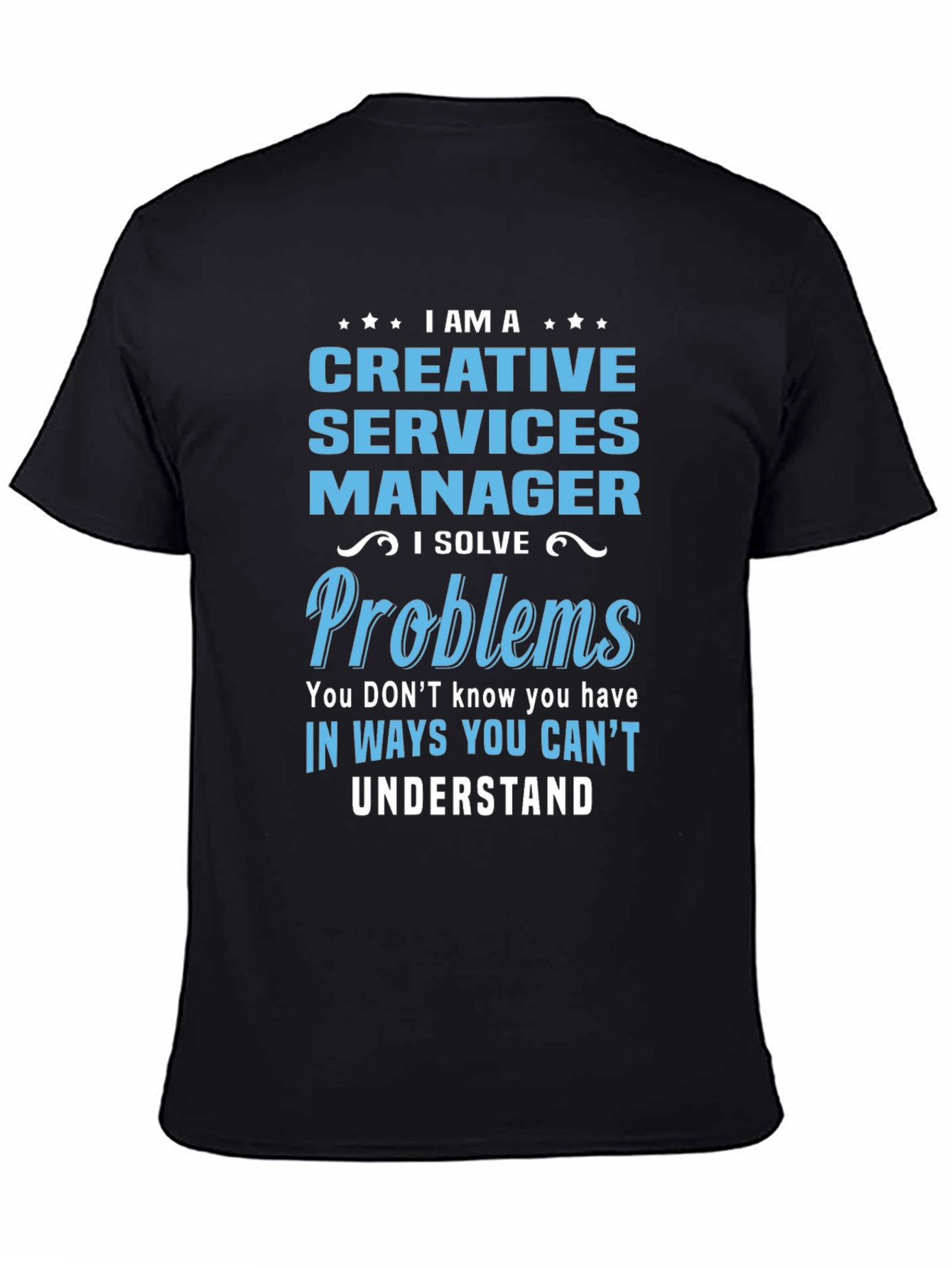 Creative Services Manager T-Shirt