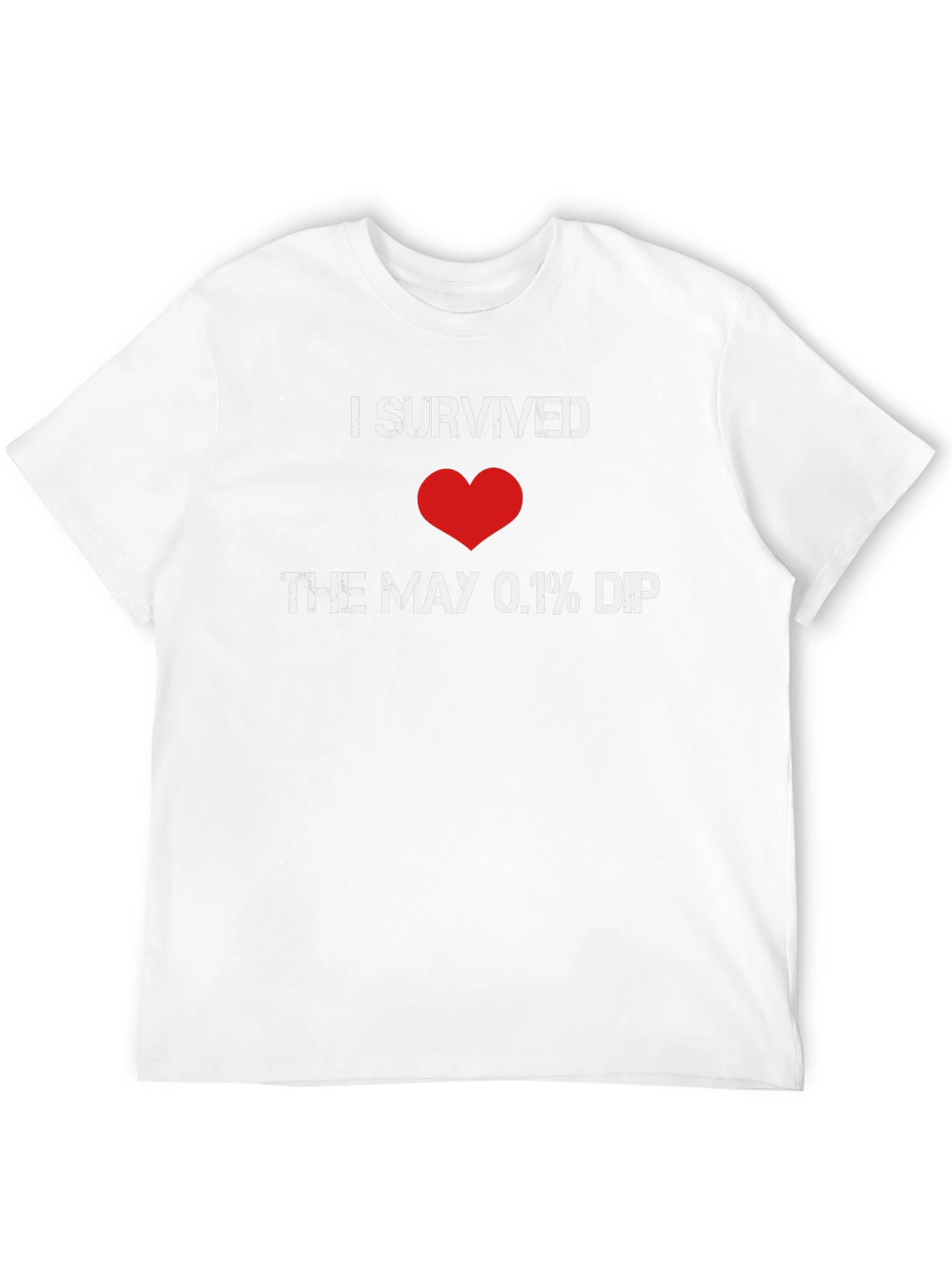 I Survived the May 0.1% Dip Graphic T-Shirt