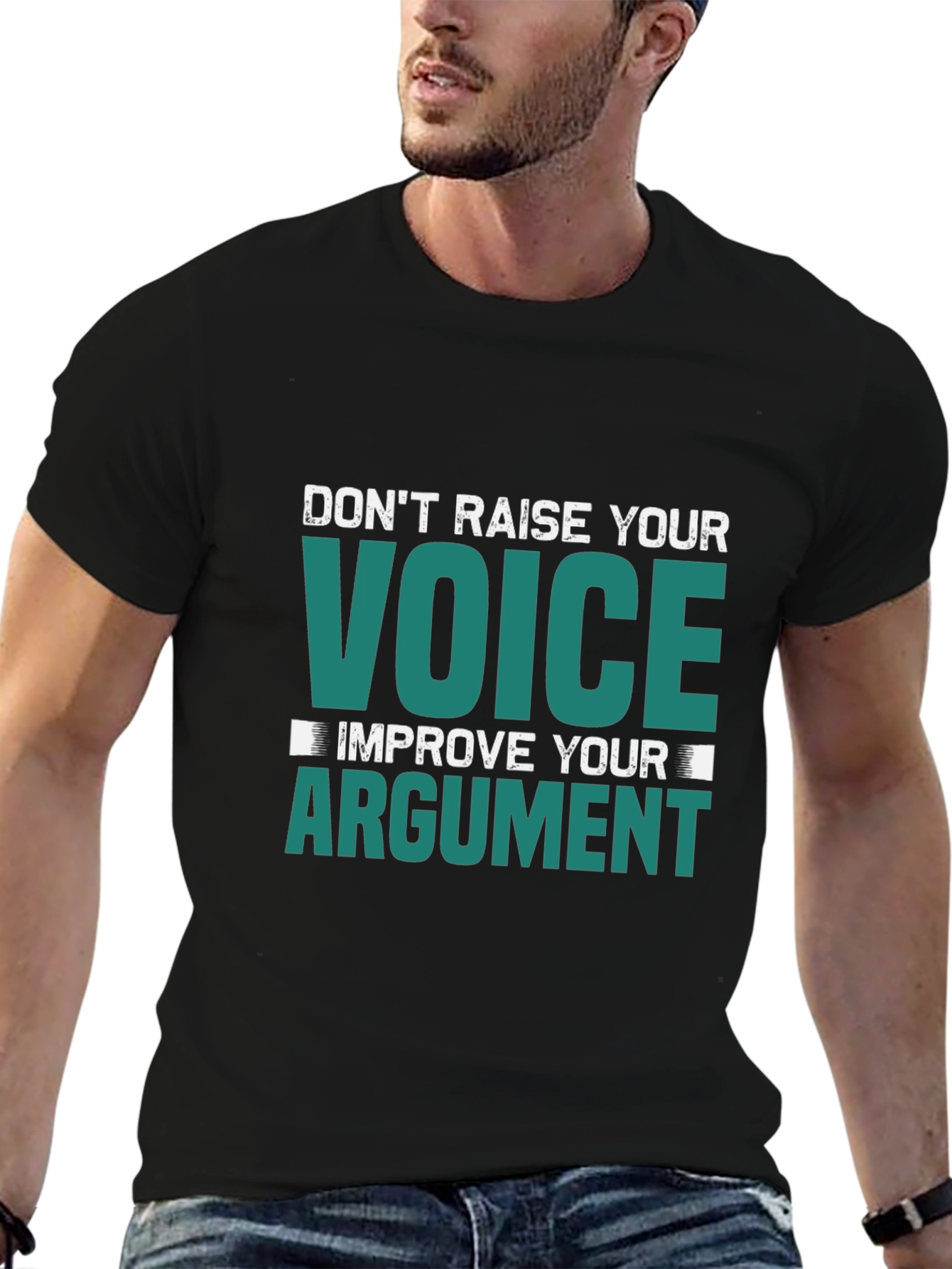 Dont Raise Your Voice Improve Your Argument T-Shirt