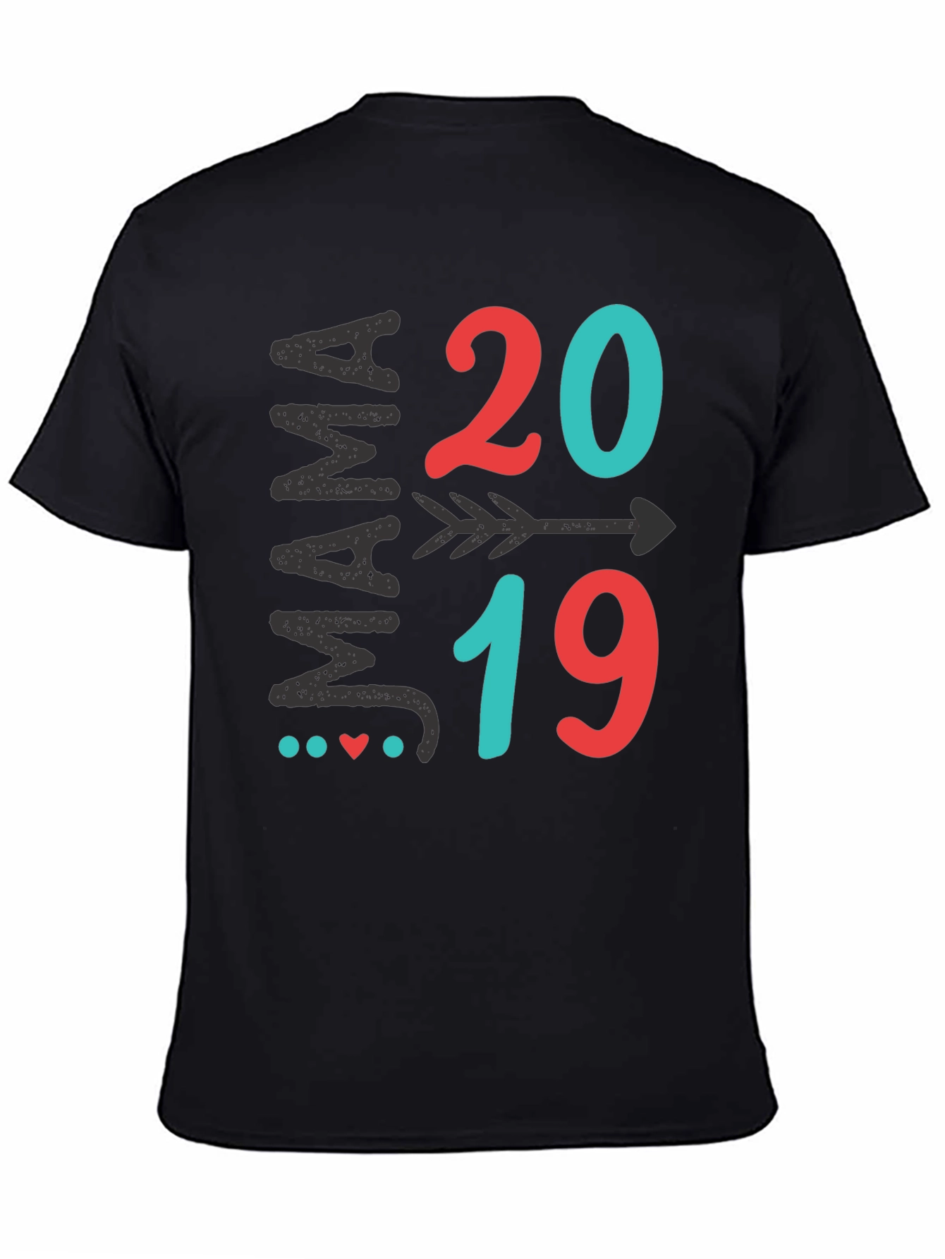 Mama 2019 Arrow T-Shirt