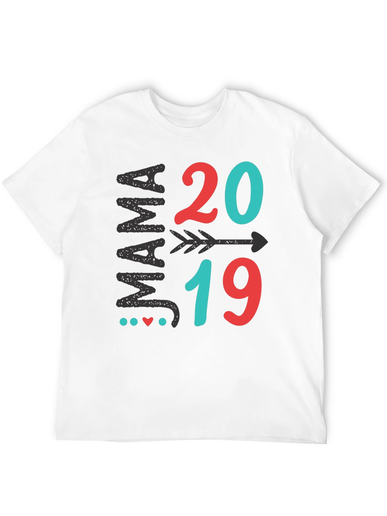 Mama 2019 Arrow T-Shirt