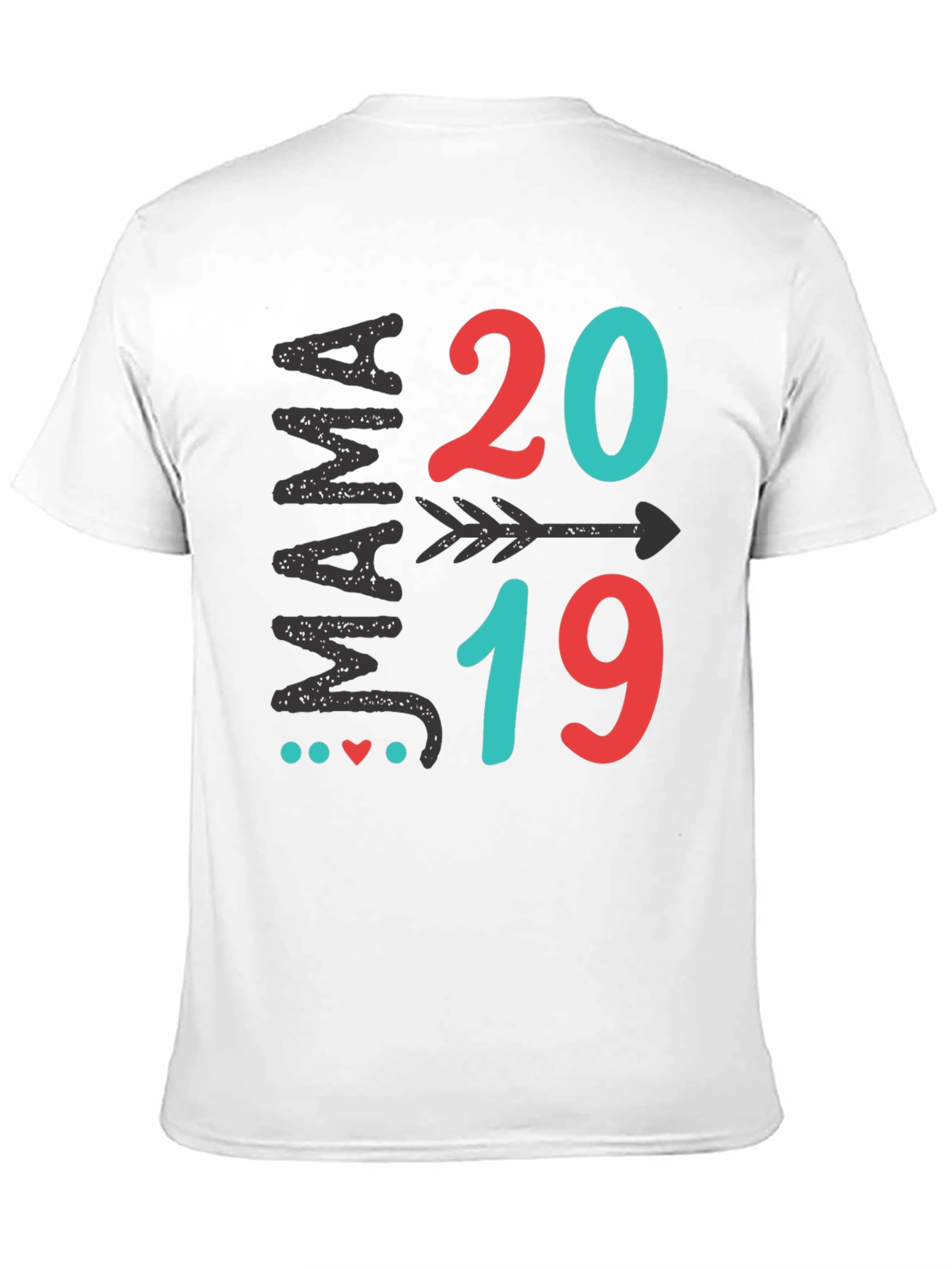Mama 2019 Arrow T-Shirt