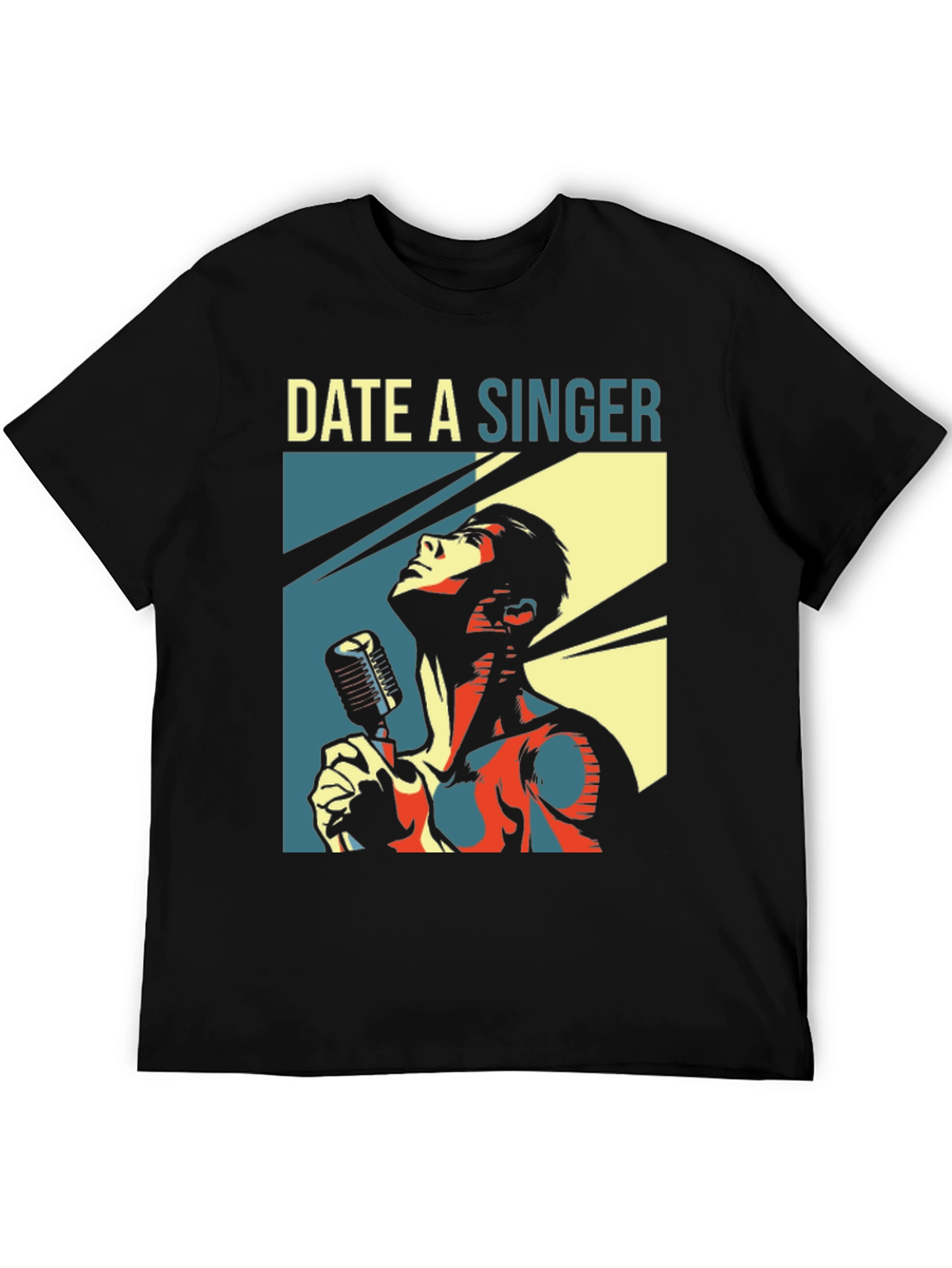 Date a Singer T-Shirt