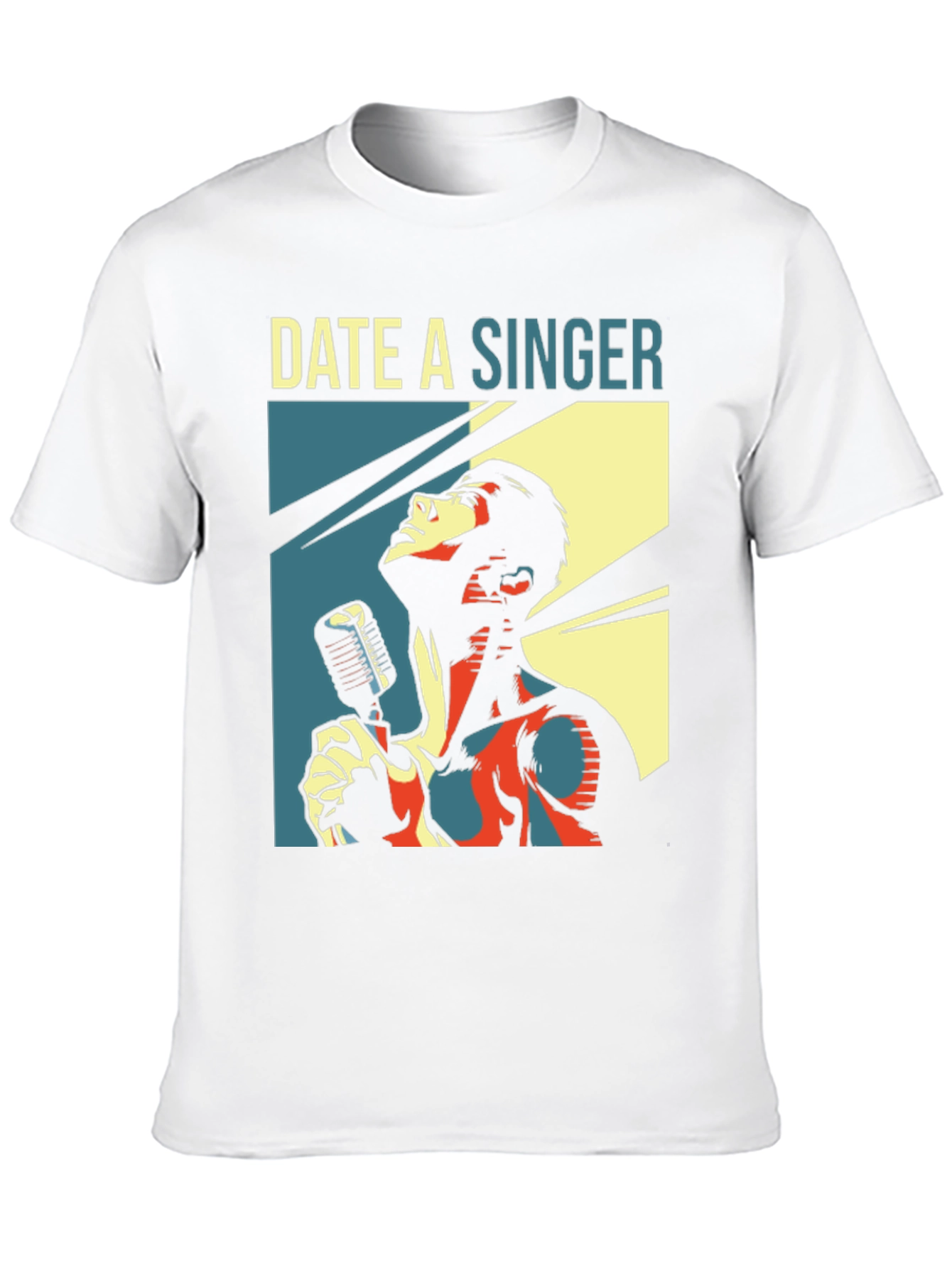 Date a Singer T-Shirt
