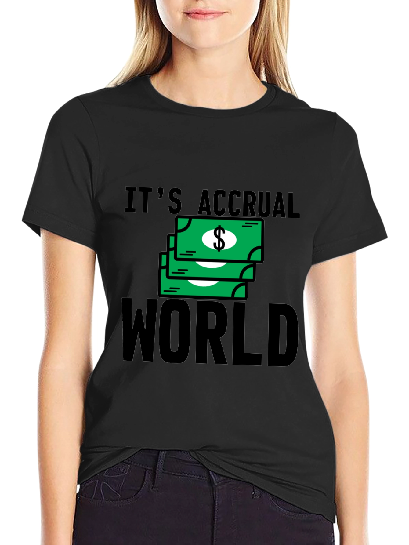Its Accrual World T-Shirt - Funny Accounting Tee
