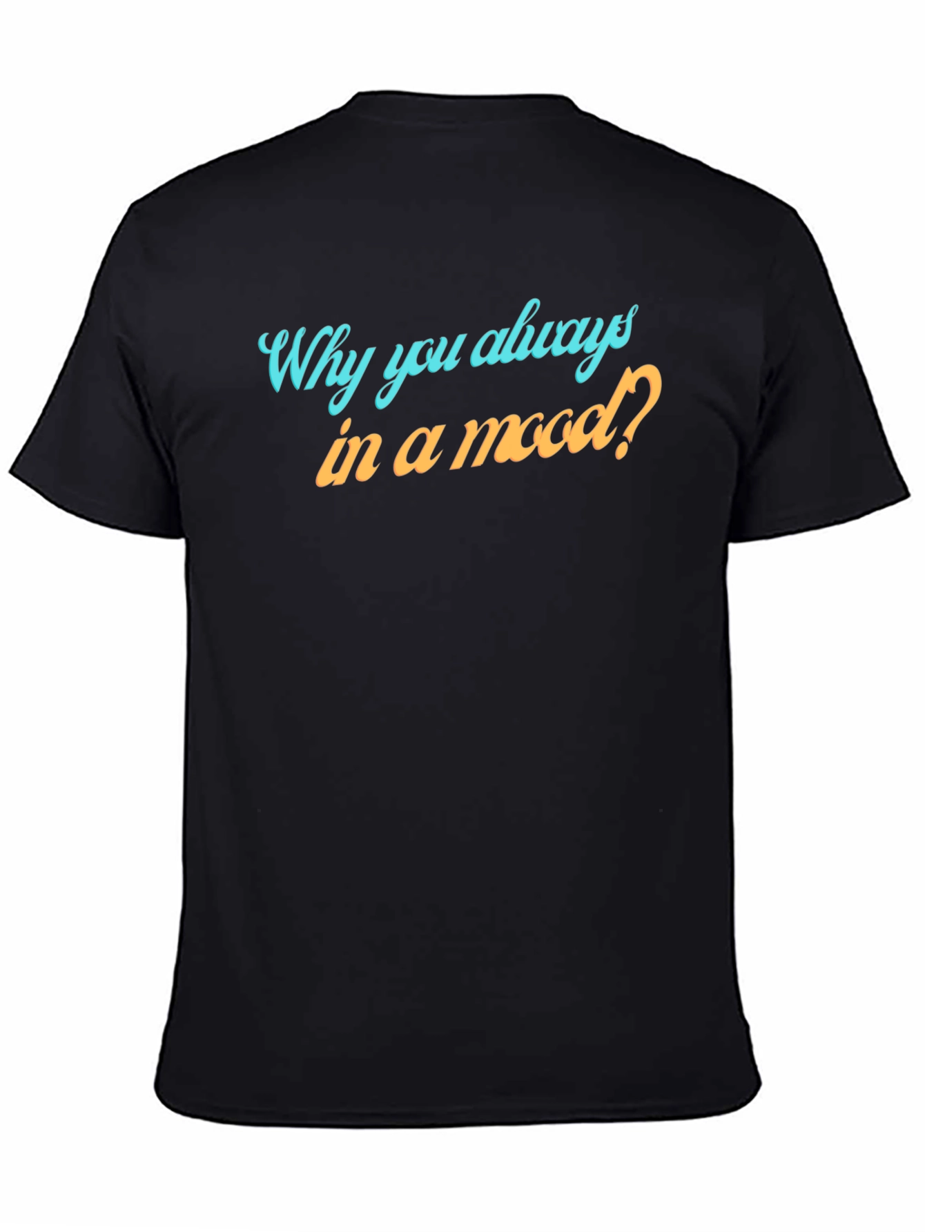 Always in a Mood Graphic Tee