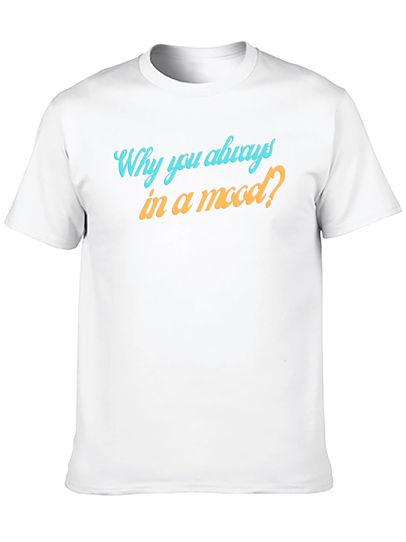 Always in a Mood Graphic Tee