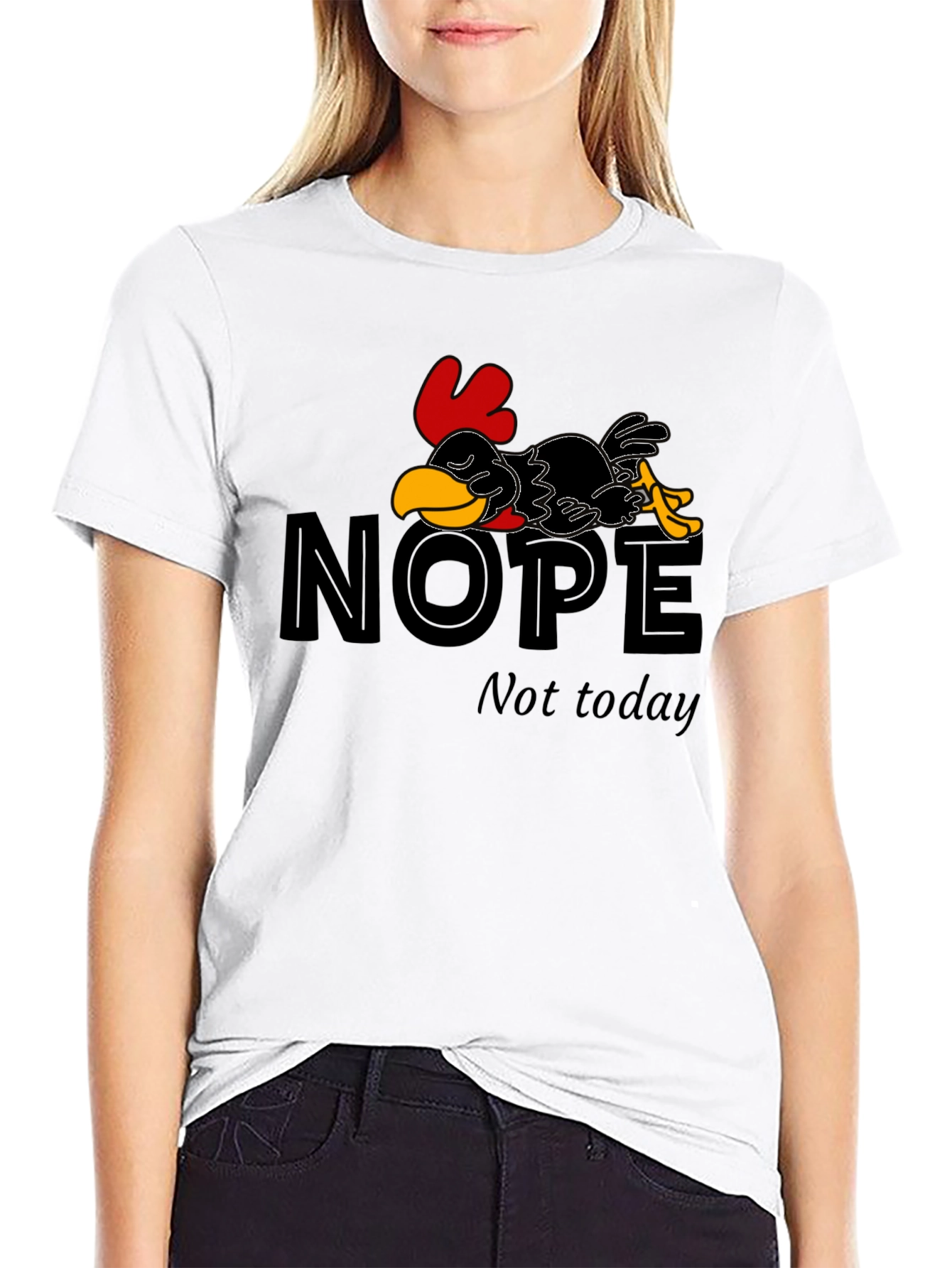 Nope Not Today Chicken Graphic T-Shirt