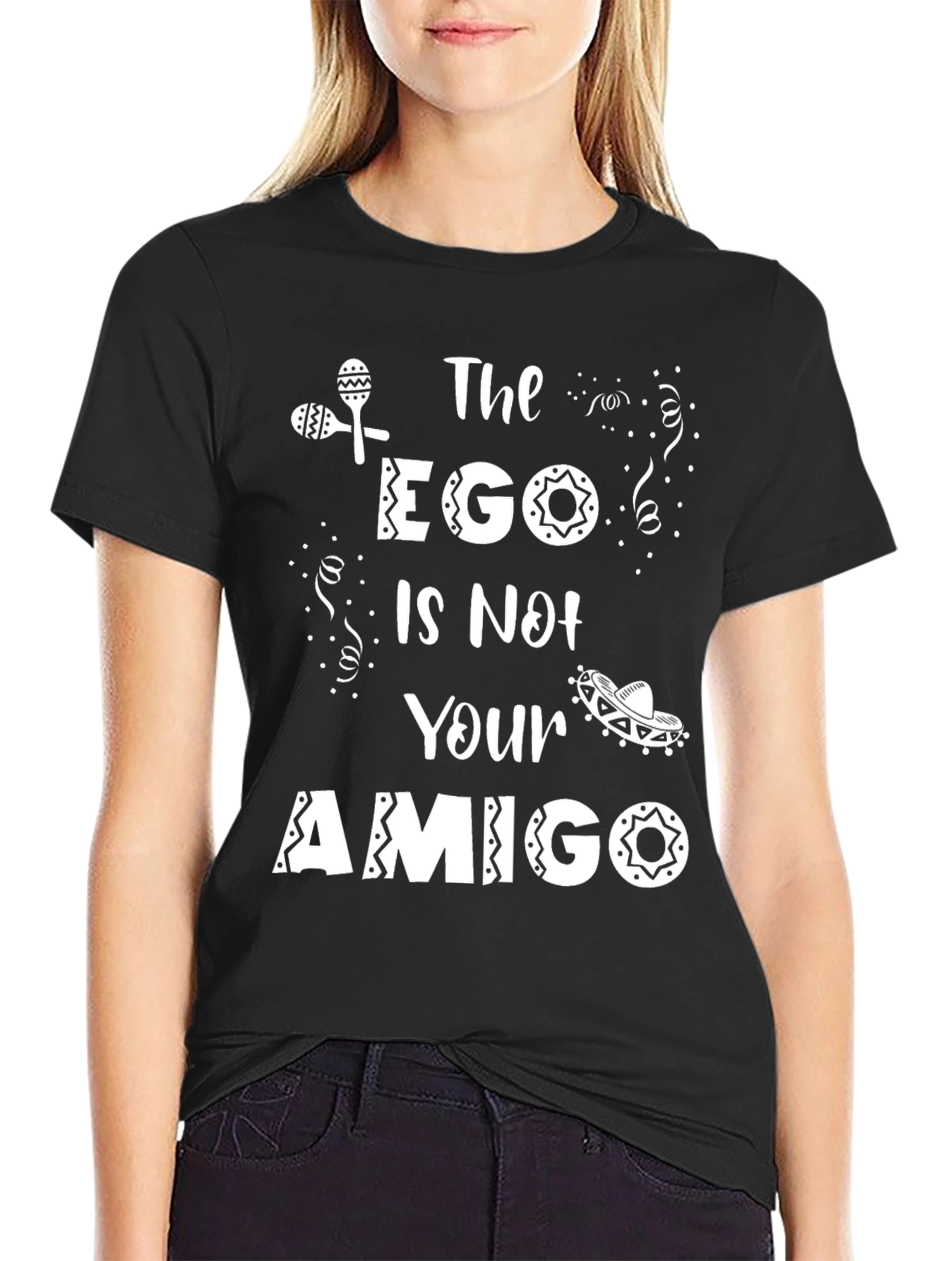 The Ego is Not Your Amigo T-Shirt