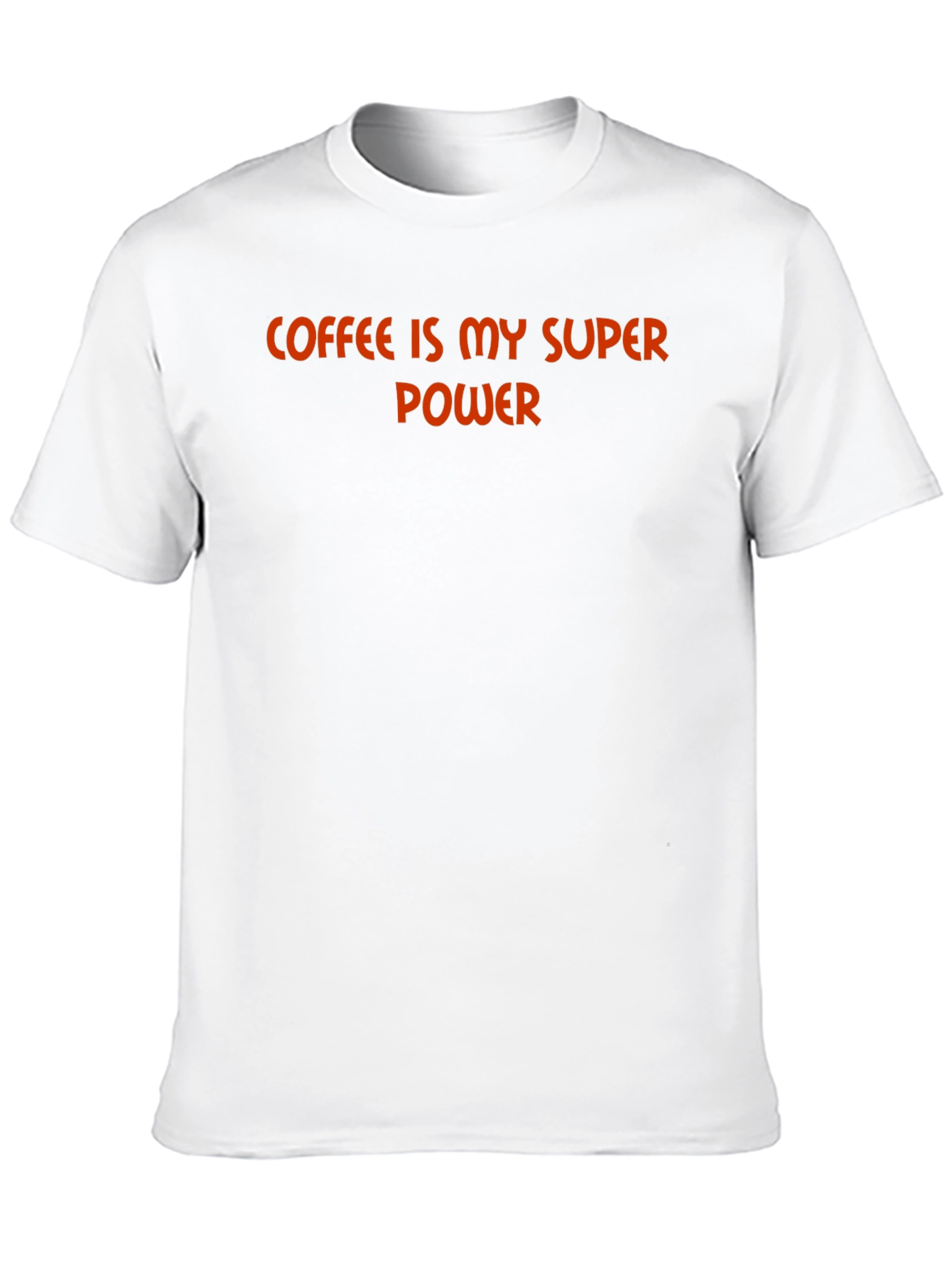 Coffee is My Super Power T-Shirt