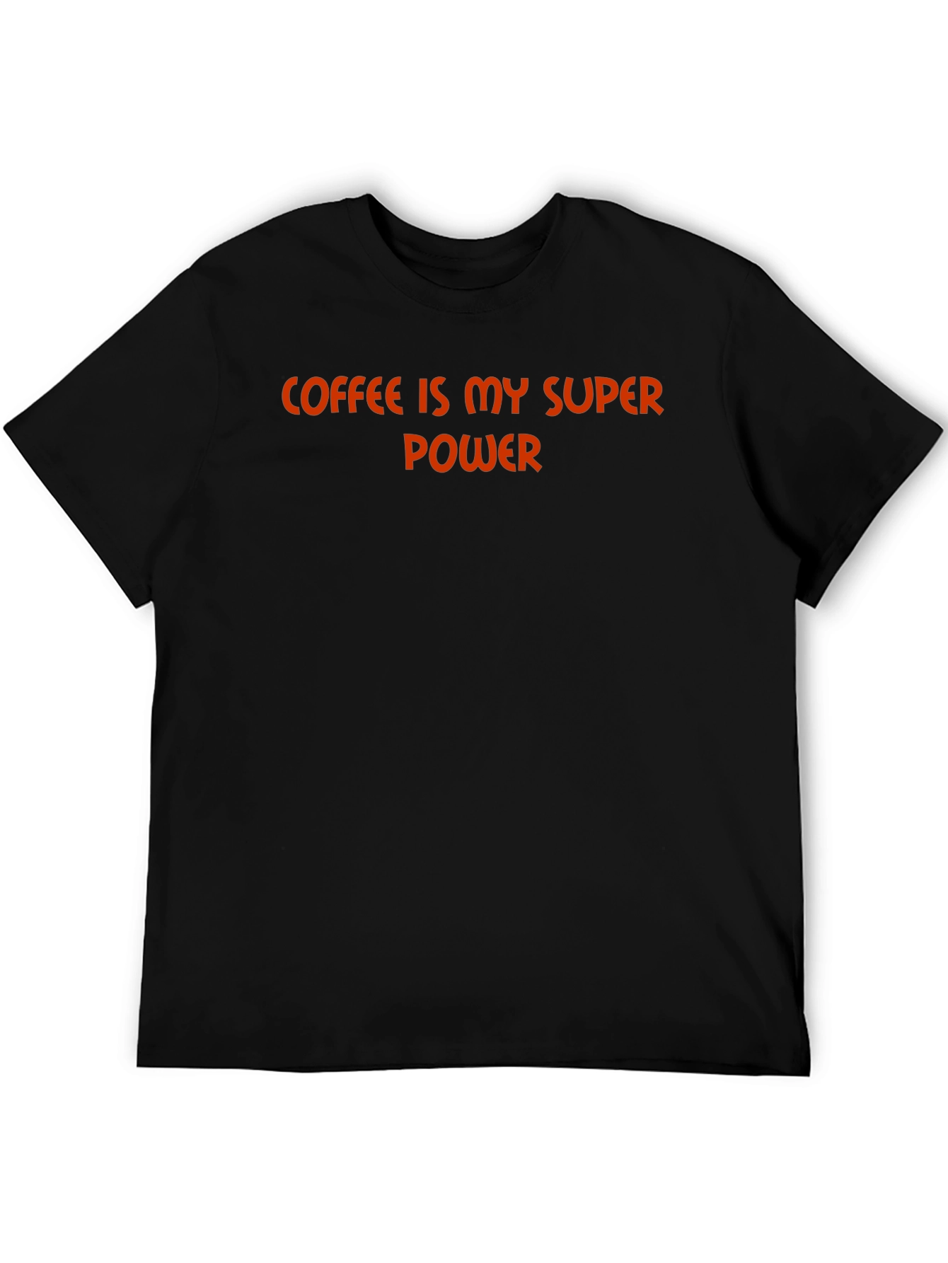Coffee is My Super Power T-Shirt