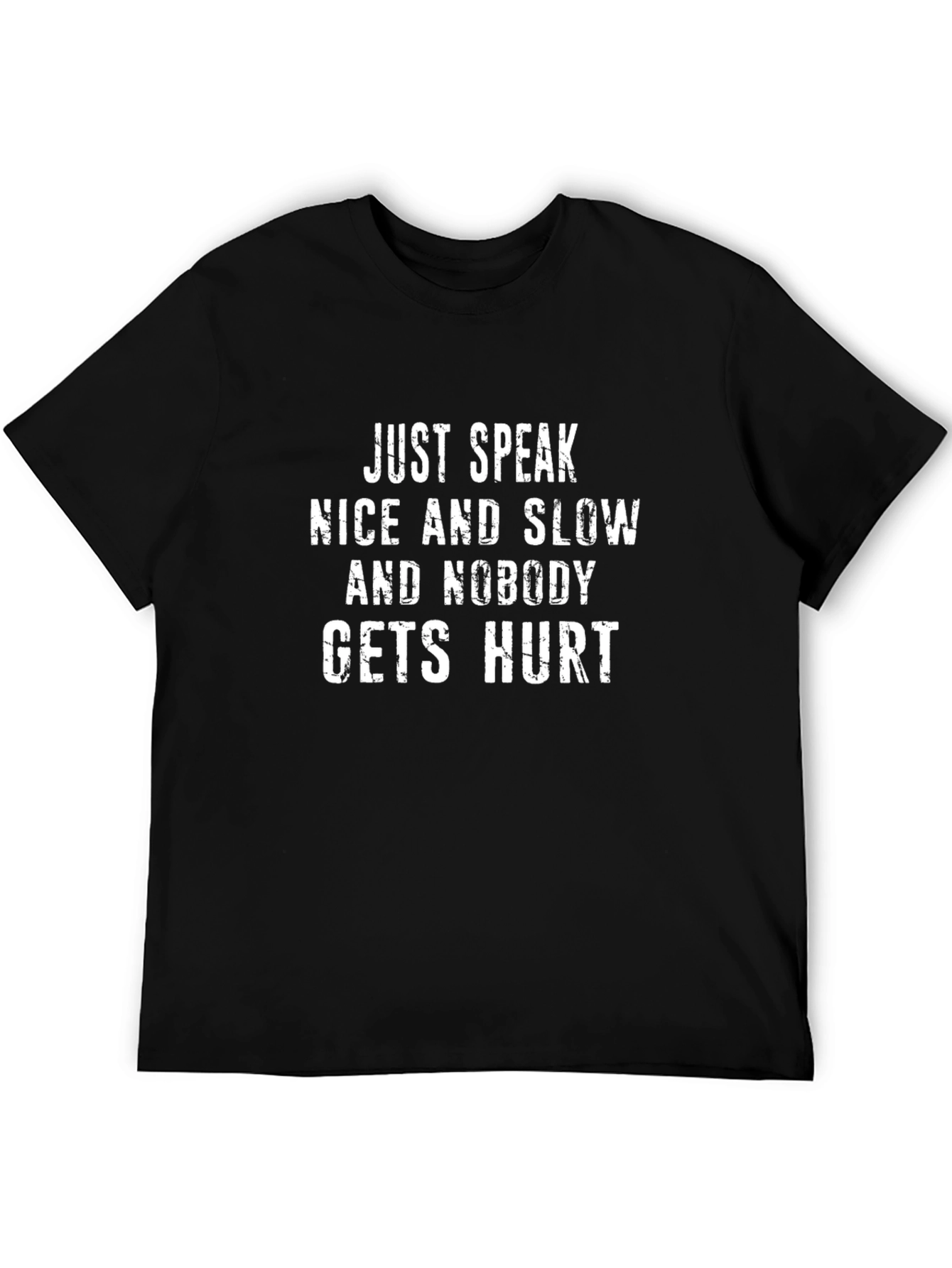 Speak Nicely Slogan T-Shirt