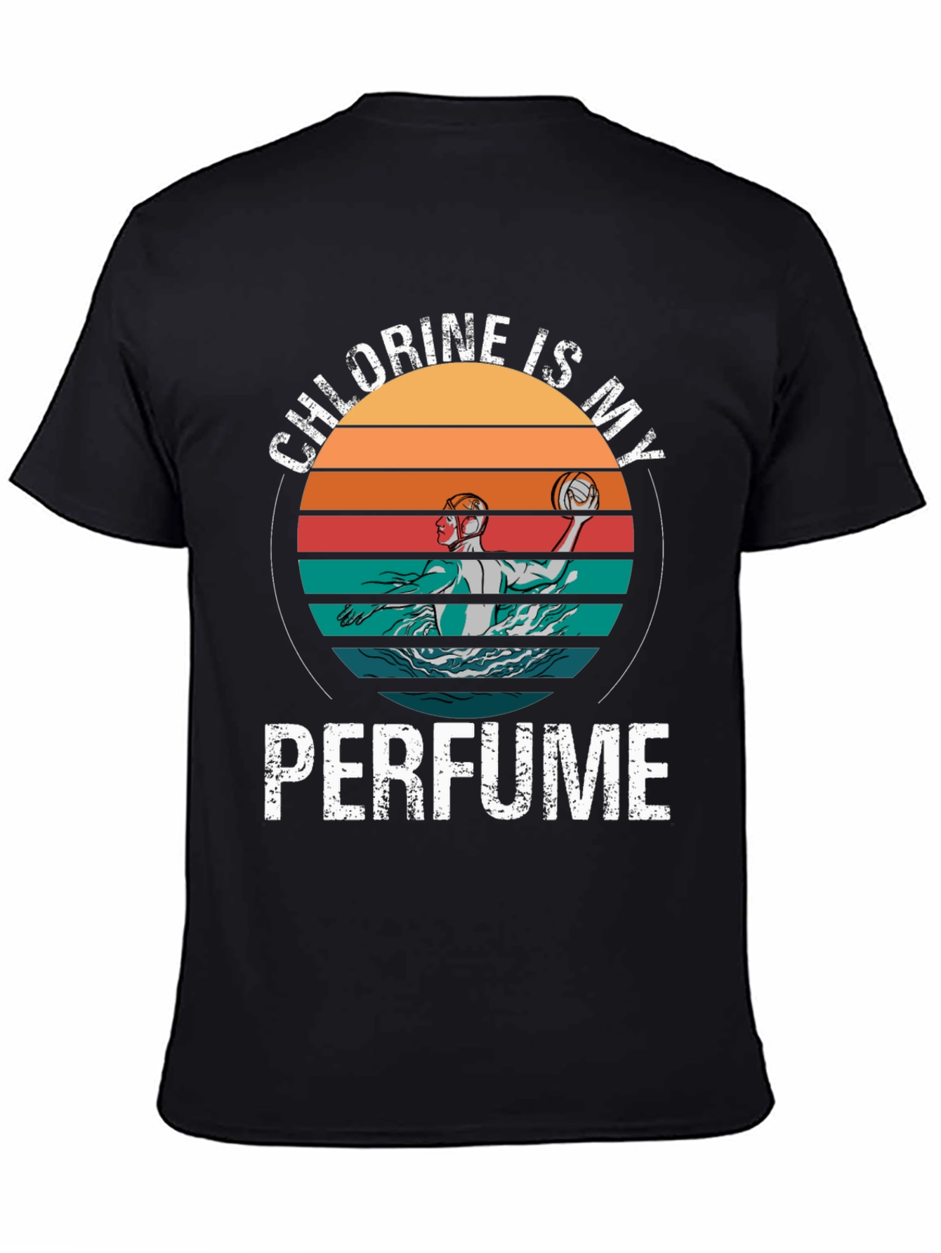 Chlorine Is My Perfume Water Polo T-Shirt