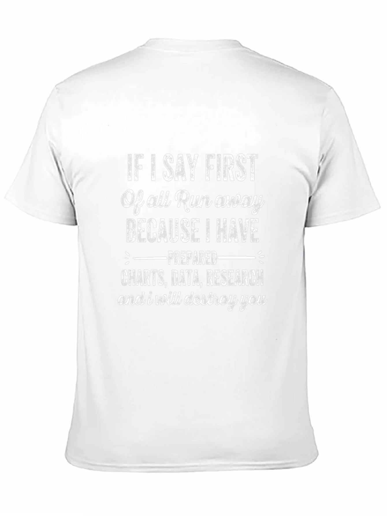 Run Away Funny Prepared Research Graphic T-Shirt
