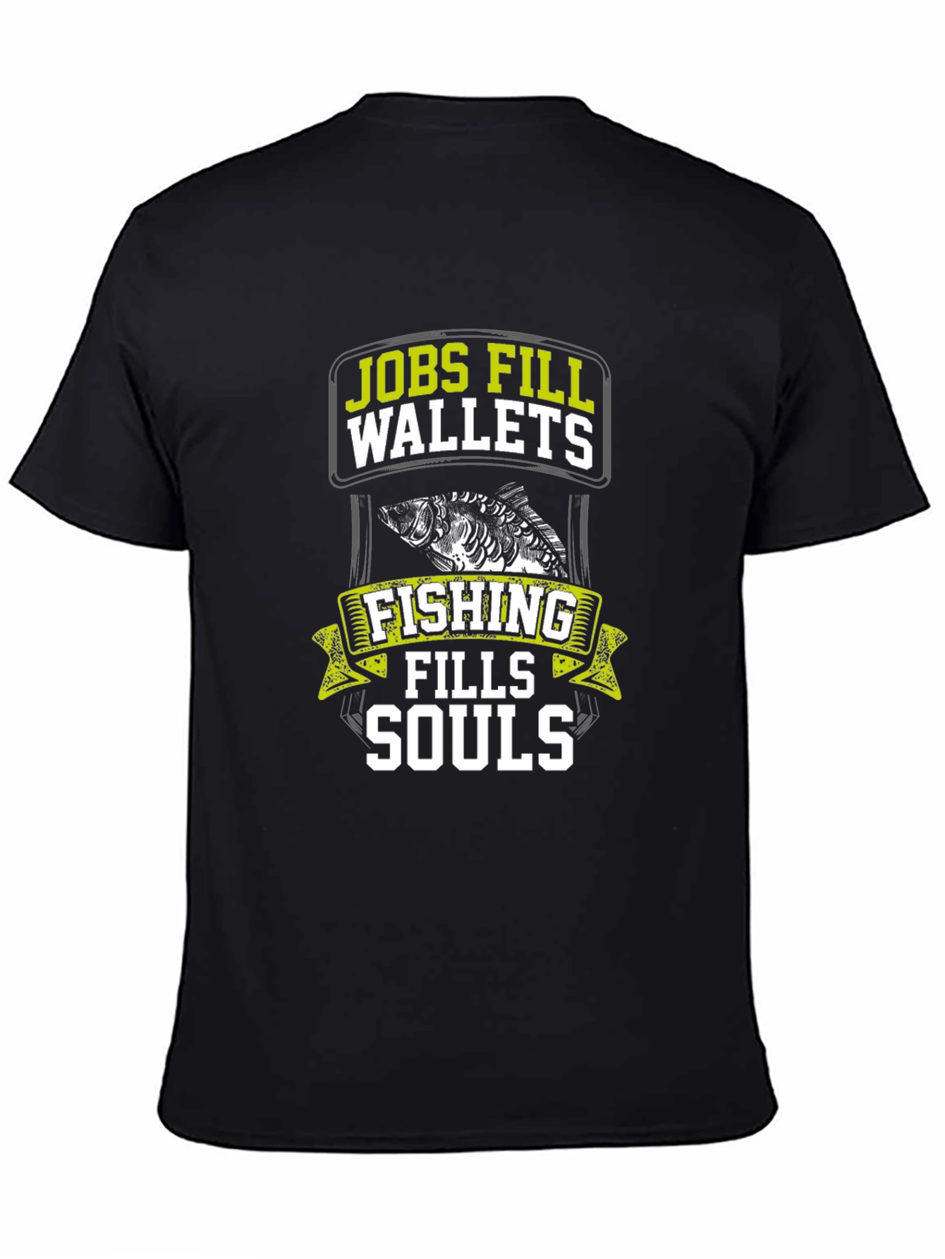 Fishing Fills Souls T-Shirt - Black