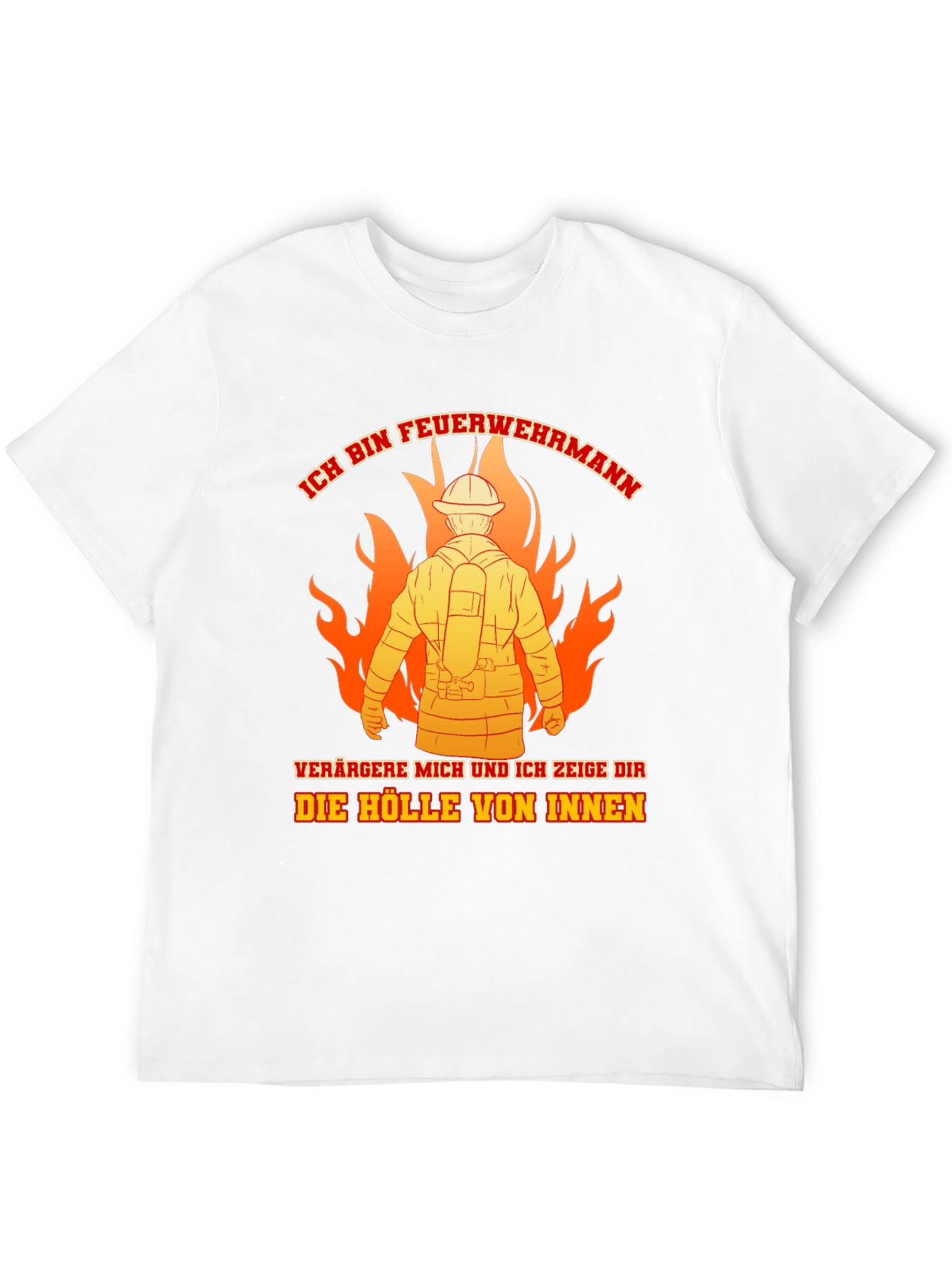 Firefighter T-Shirt: Ich Bin Feuerwehrmann