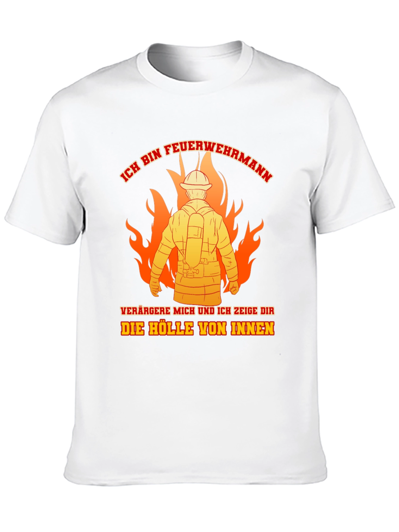 Firefighter T-Shirt: Ich Bin Feuerwehrmann