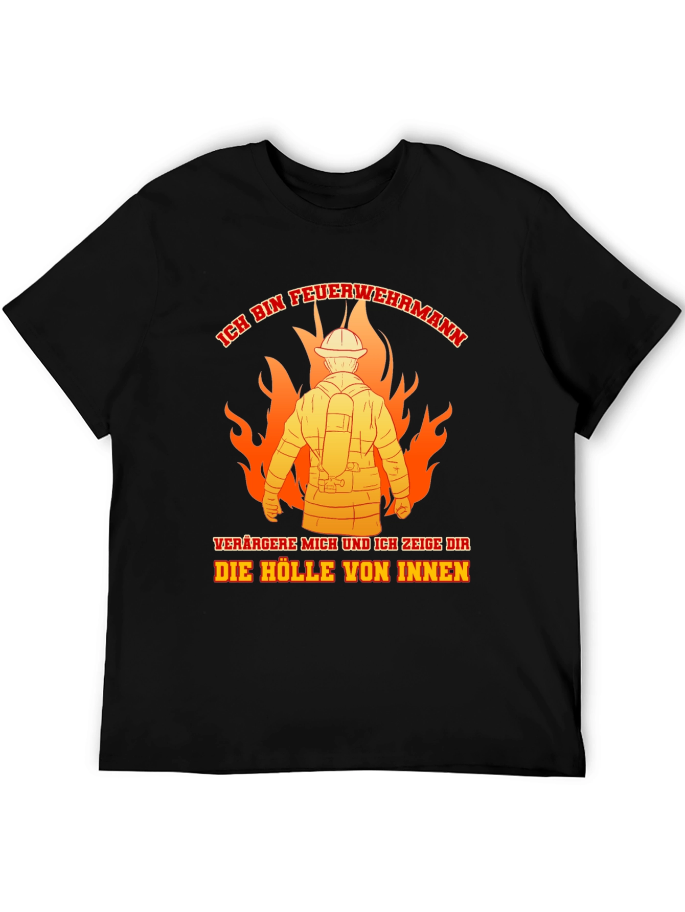 Firefighter T-Shirt: Ich Bin Feuerwehrmann