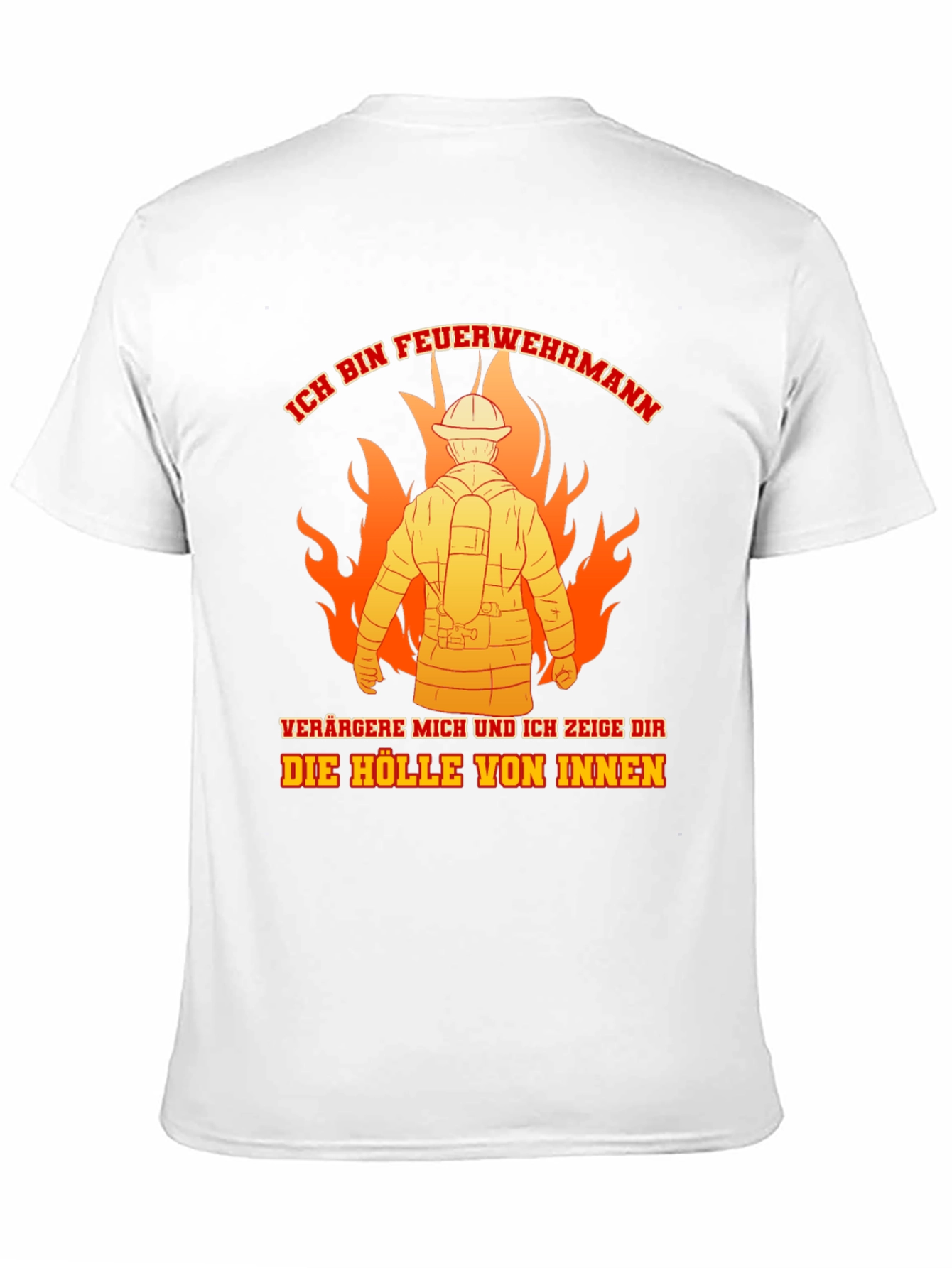 Firefighter T-Shirt: Ich Bin Feuerwehrmann