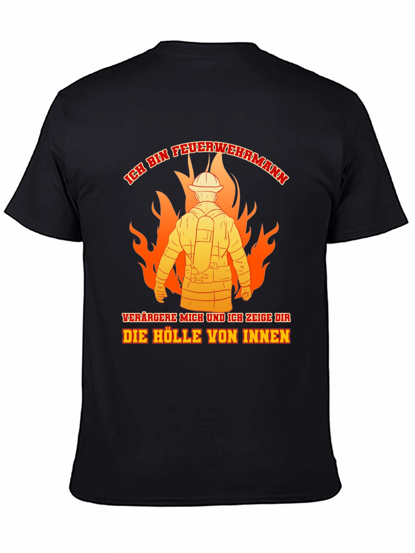 Firefighter T-Shirt: Ich Bin Feuerwehrmann