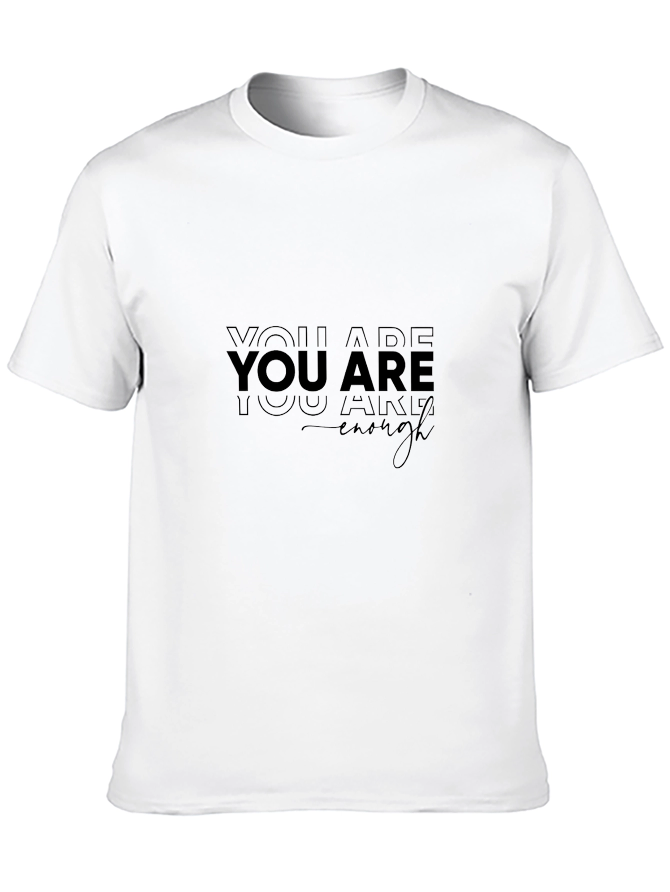 Inspirational You Are Enough Black T-Shirt