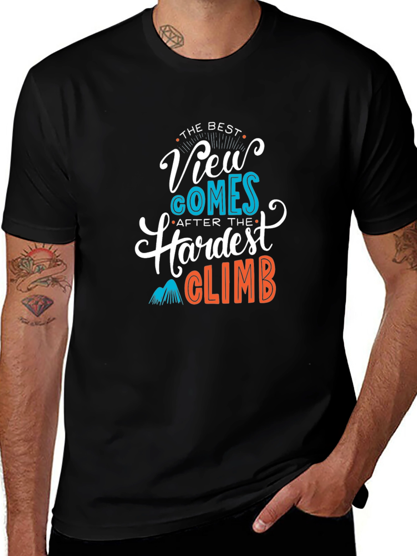Inspirational Climb T-Shirt: Best View After Hardest Climb