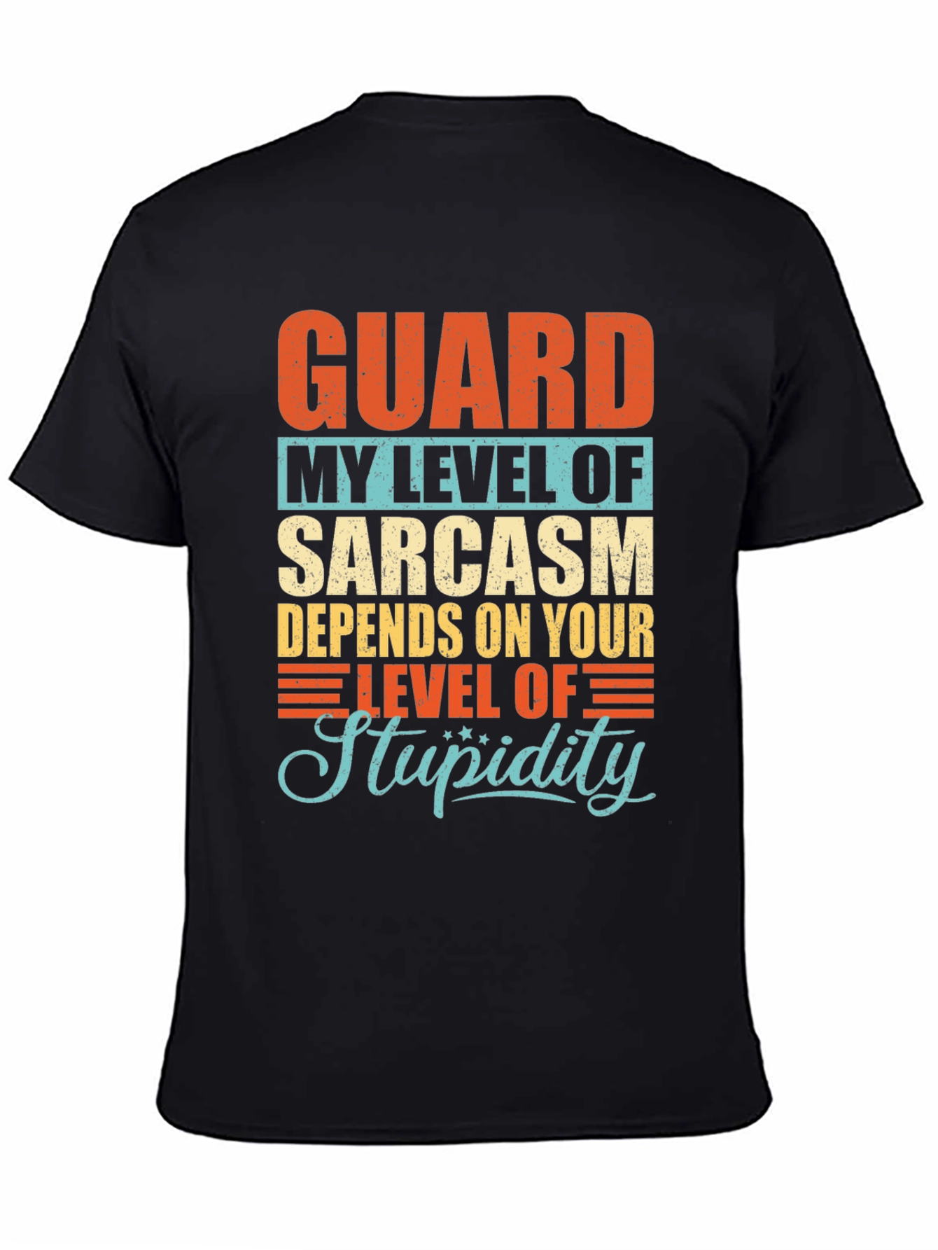 Sarcastic Humor T-Shirt - Level of Stupidity
