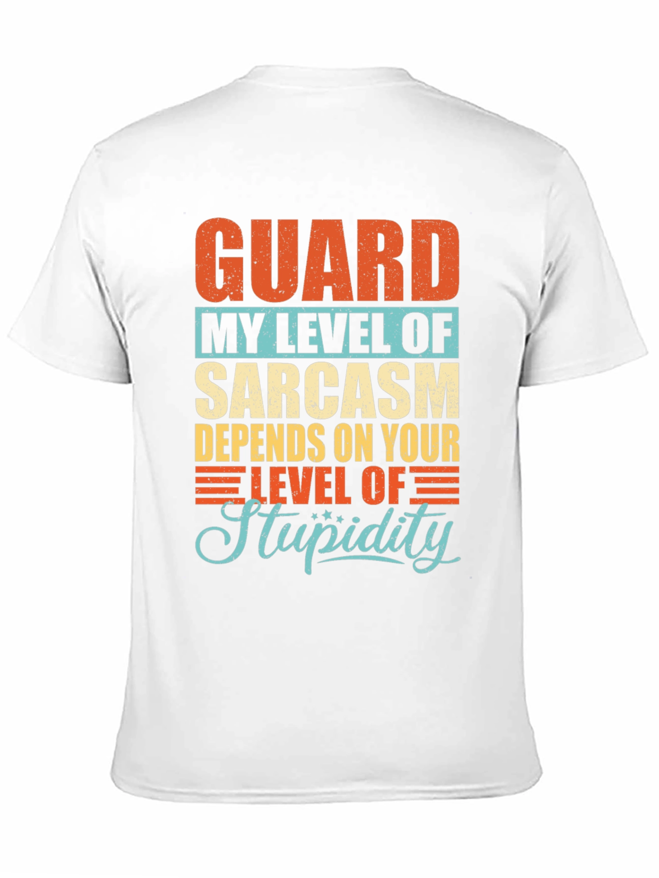 Sarcastic Humor T-Shirt - Level of Stupidity