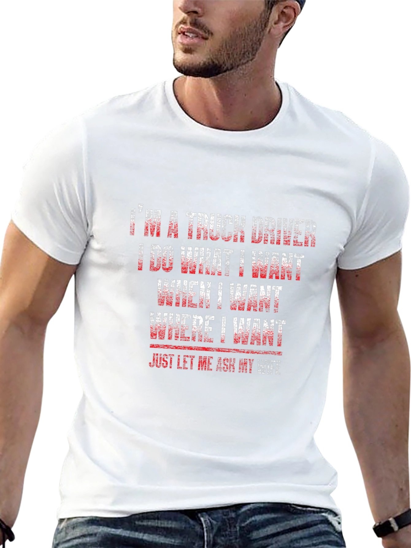 Truck Driver T-Shirt - Funny Saying