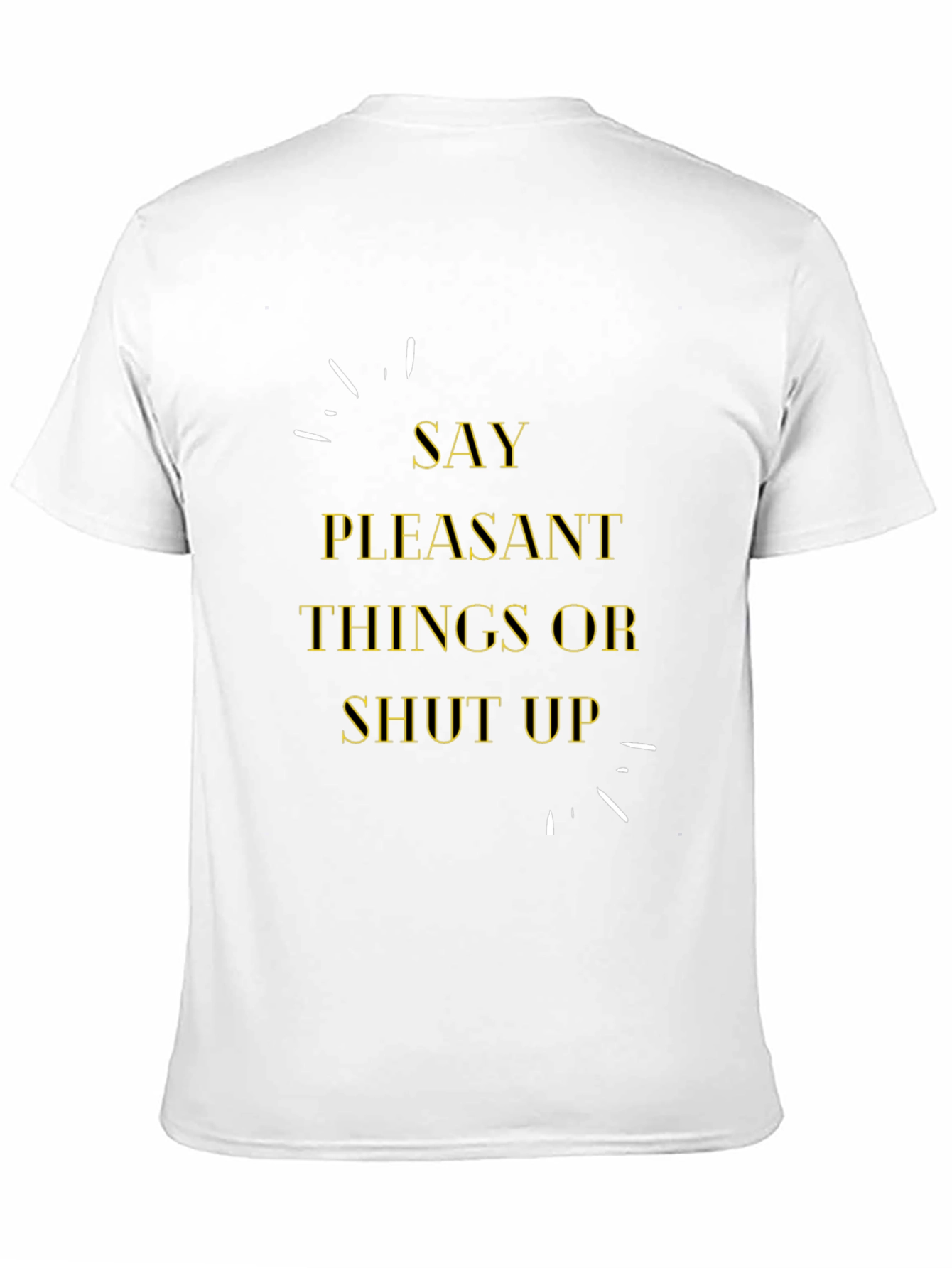 Say Pleasant Things Graphic Tee