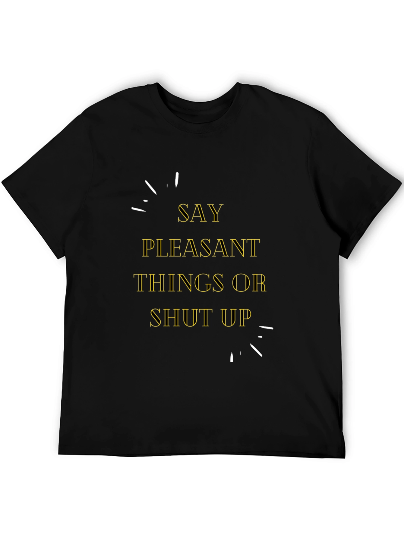 Say Pleasant Things Graphic Tee