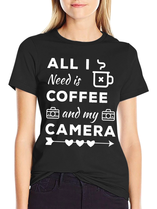 All I Need Is Coffee and My Camera T-Shirt